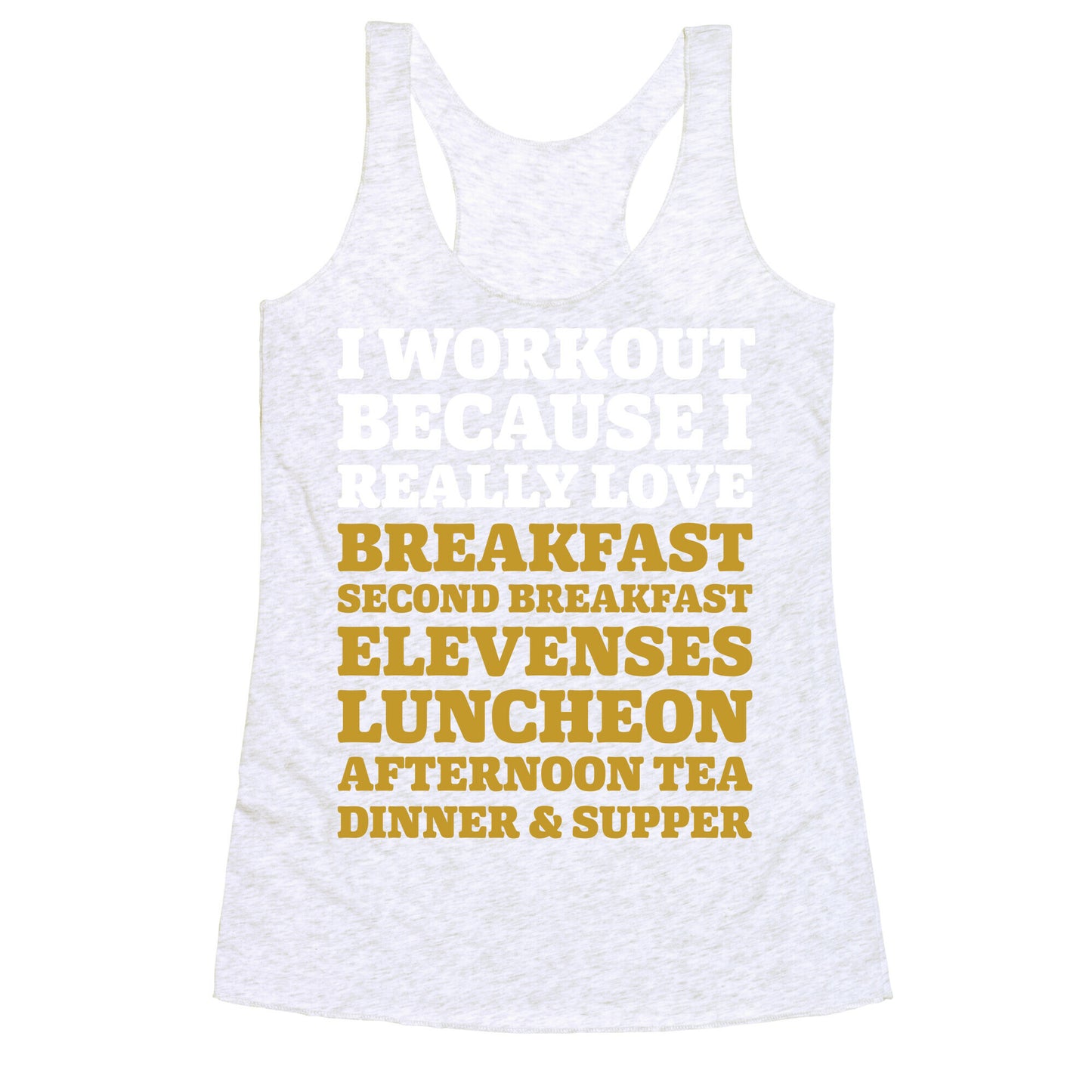 I Workout Because I Love Eating Like a Hobbit Racerback Tank