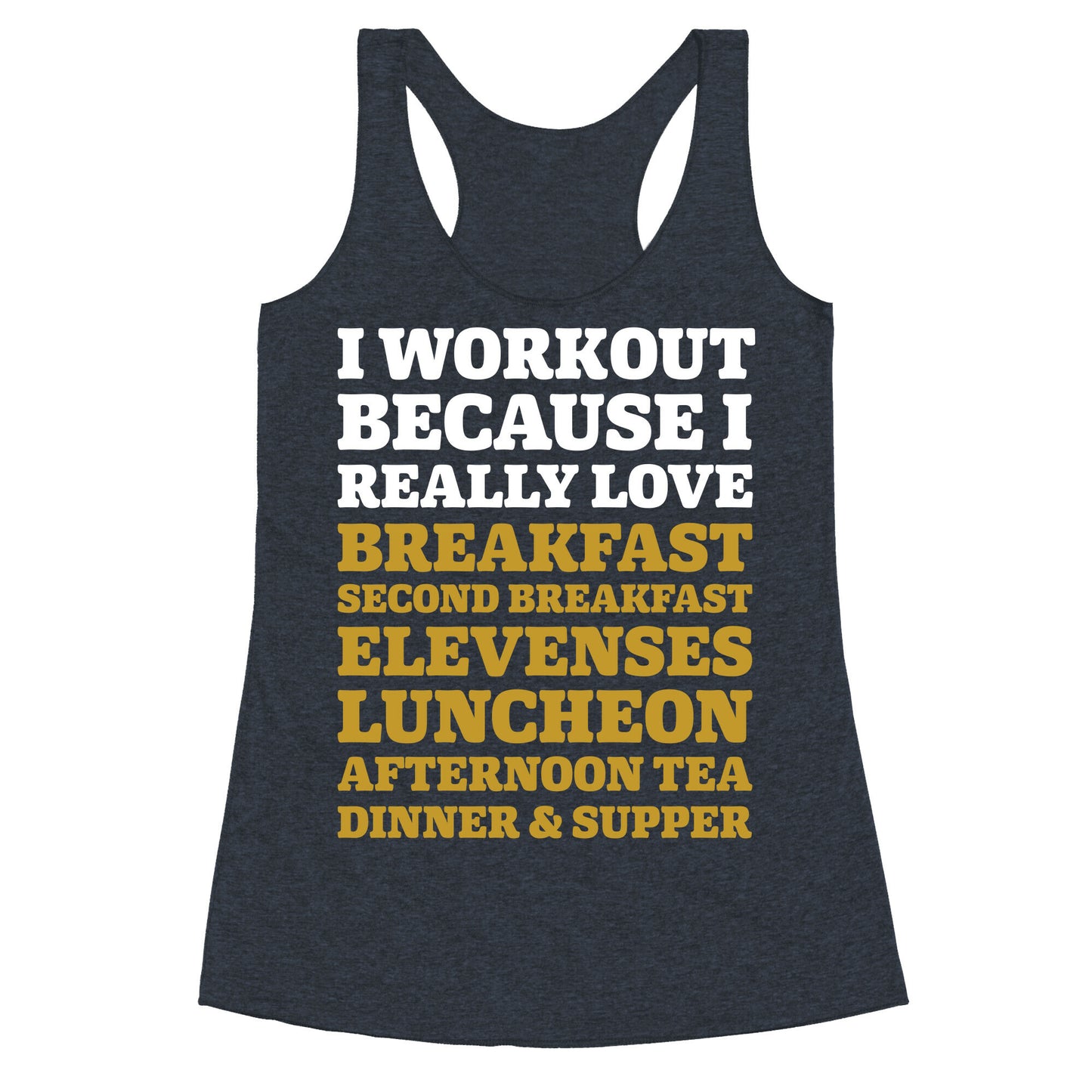 I Workout Because I Love Eating Like a Hobbit Racerback Tank