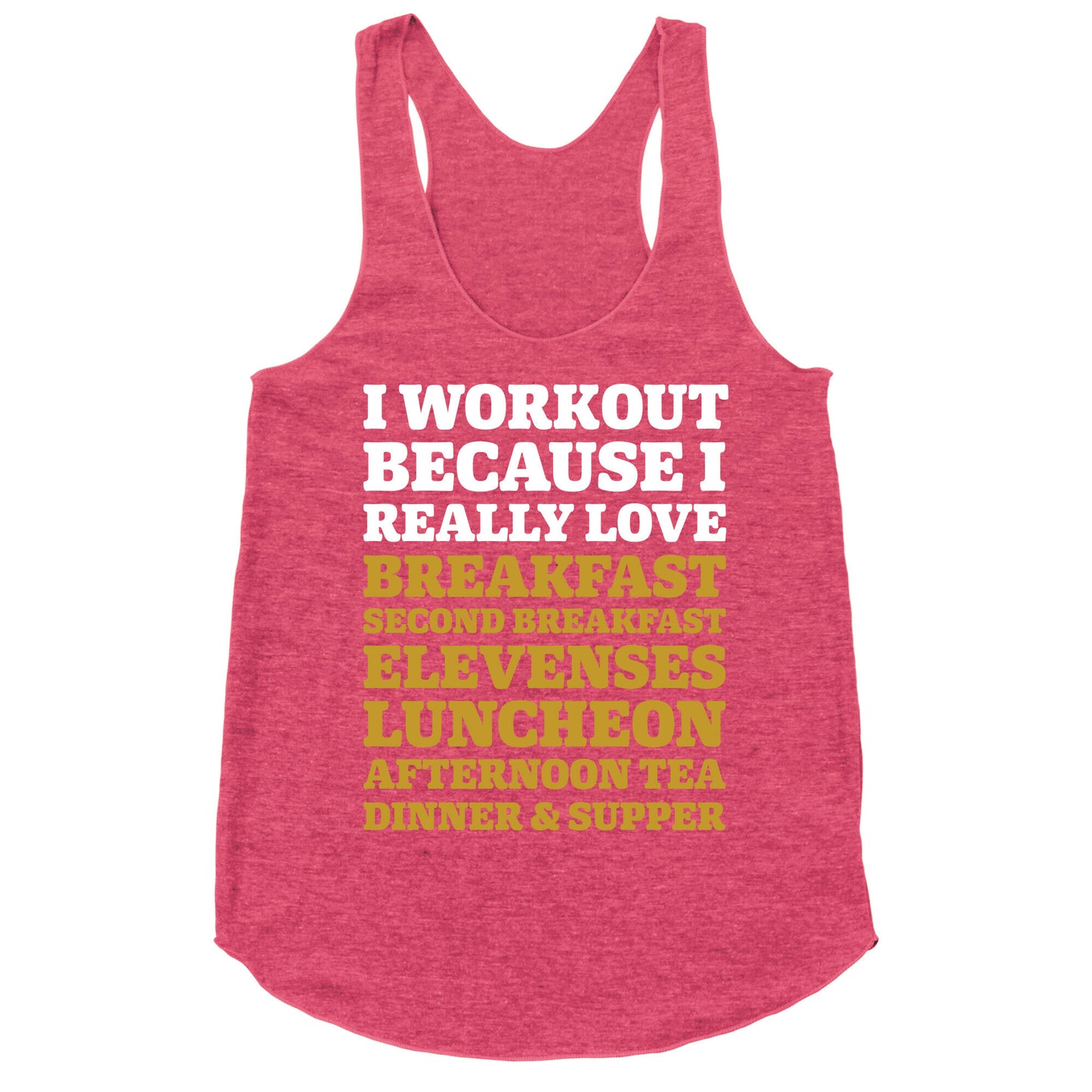 I Workout Because I Love Eating Like a Hobbit Racerback Tank