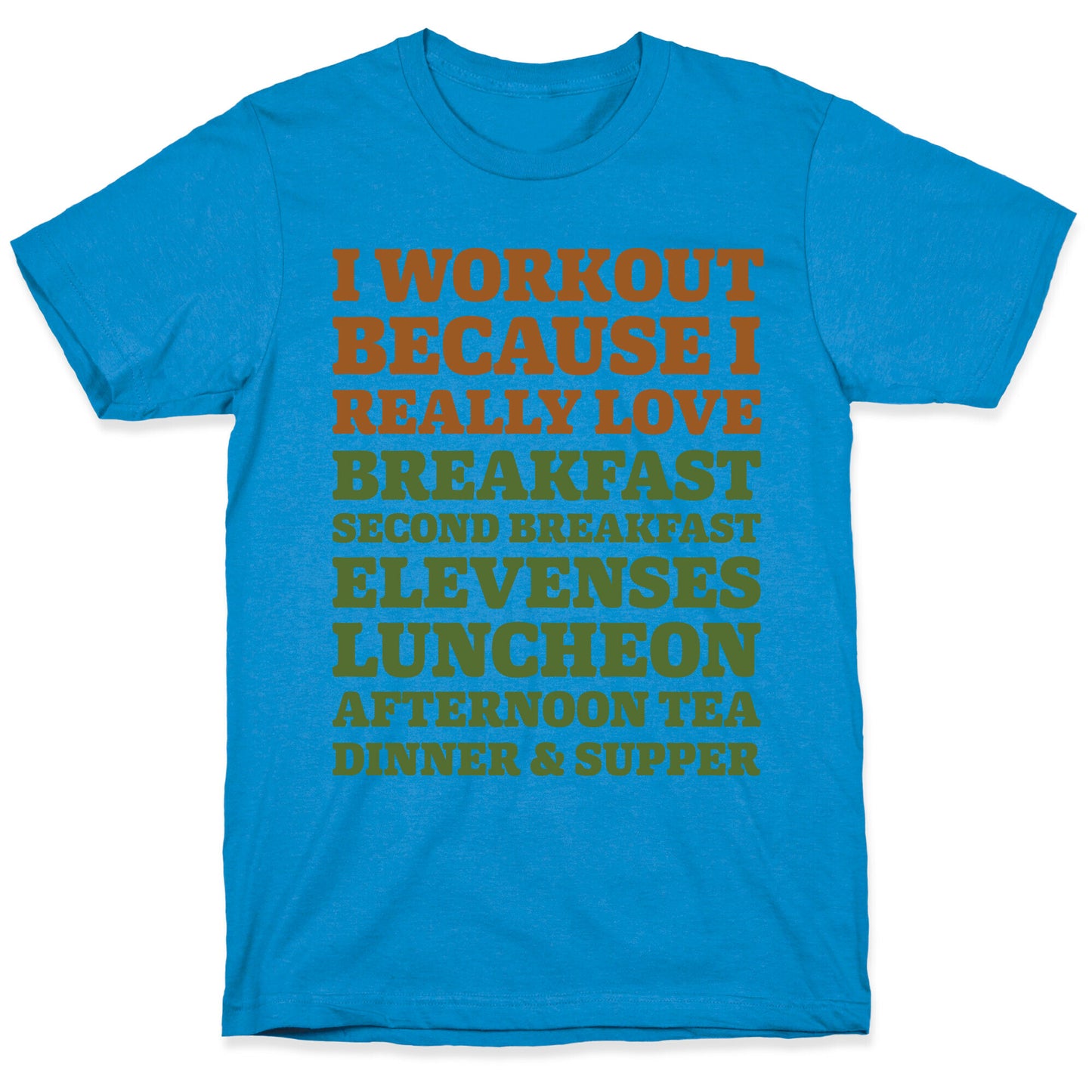 I Workout Because I Love Eating Like a Hobbit T-Shirt