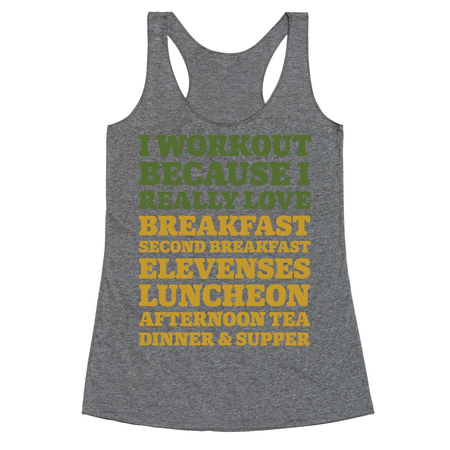 I Workout Because I Love Eating Like a Hobbit Racerback Tank