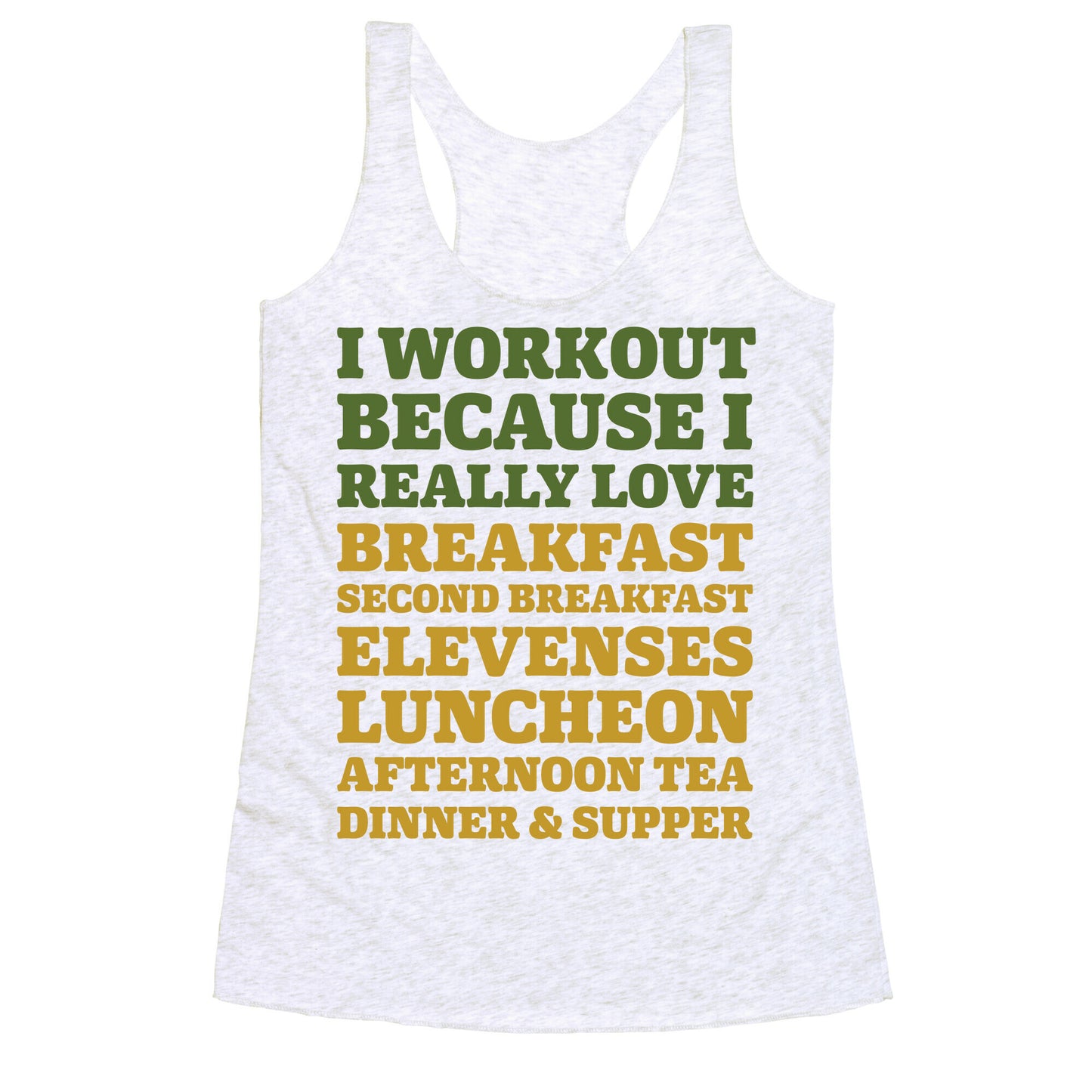 I Workout Because I Love Eating Like a Hobbit Racerback Tank