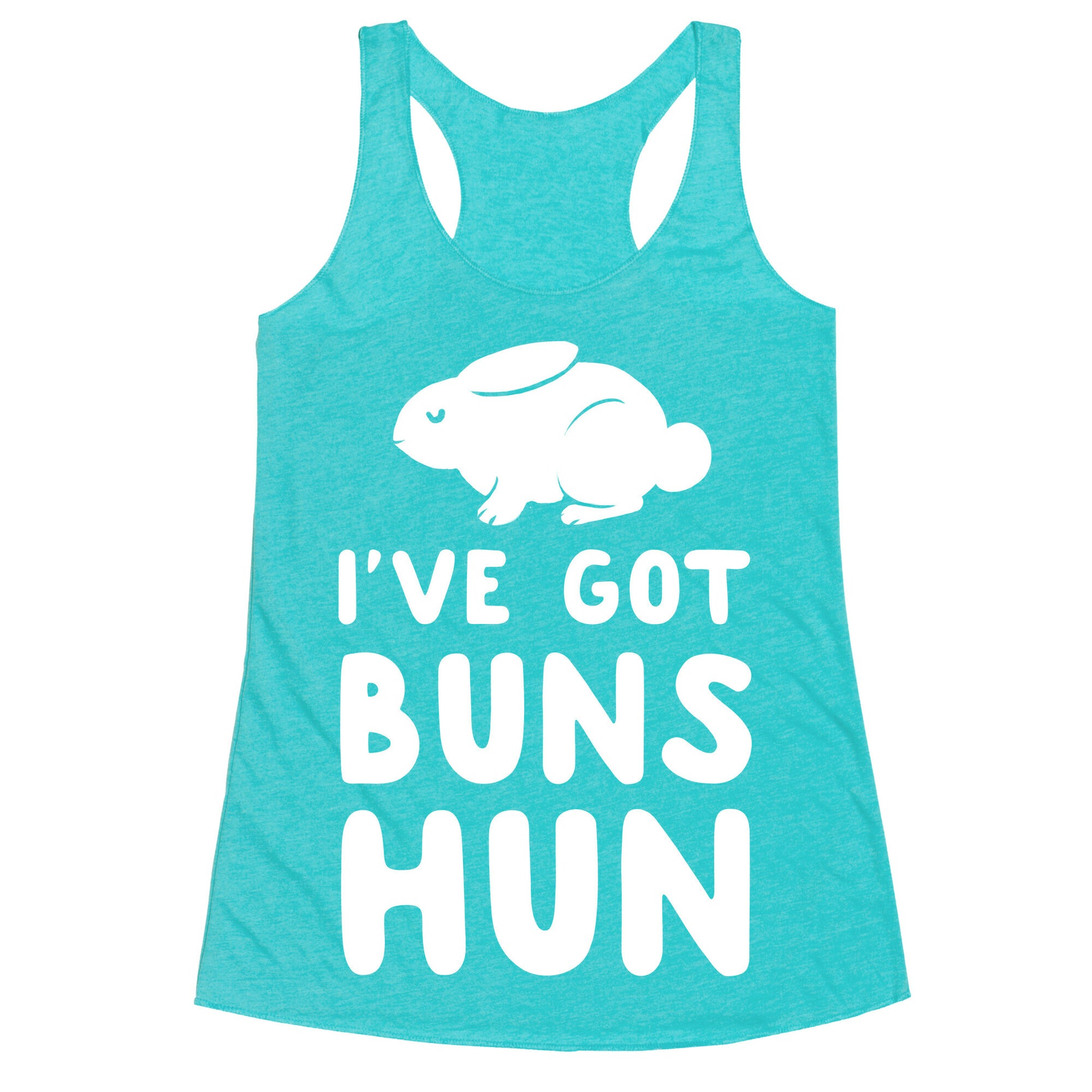 I've Got Buns, Hun Racerback Tank