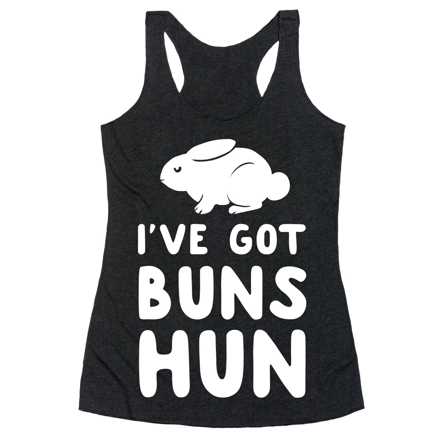 I've Got Buns, Hun Racerback Tank