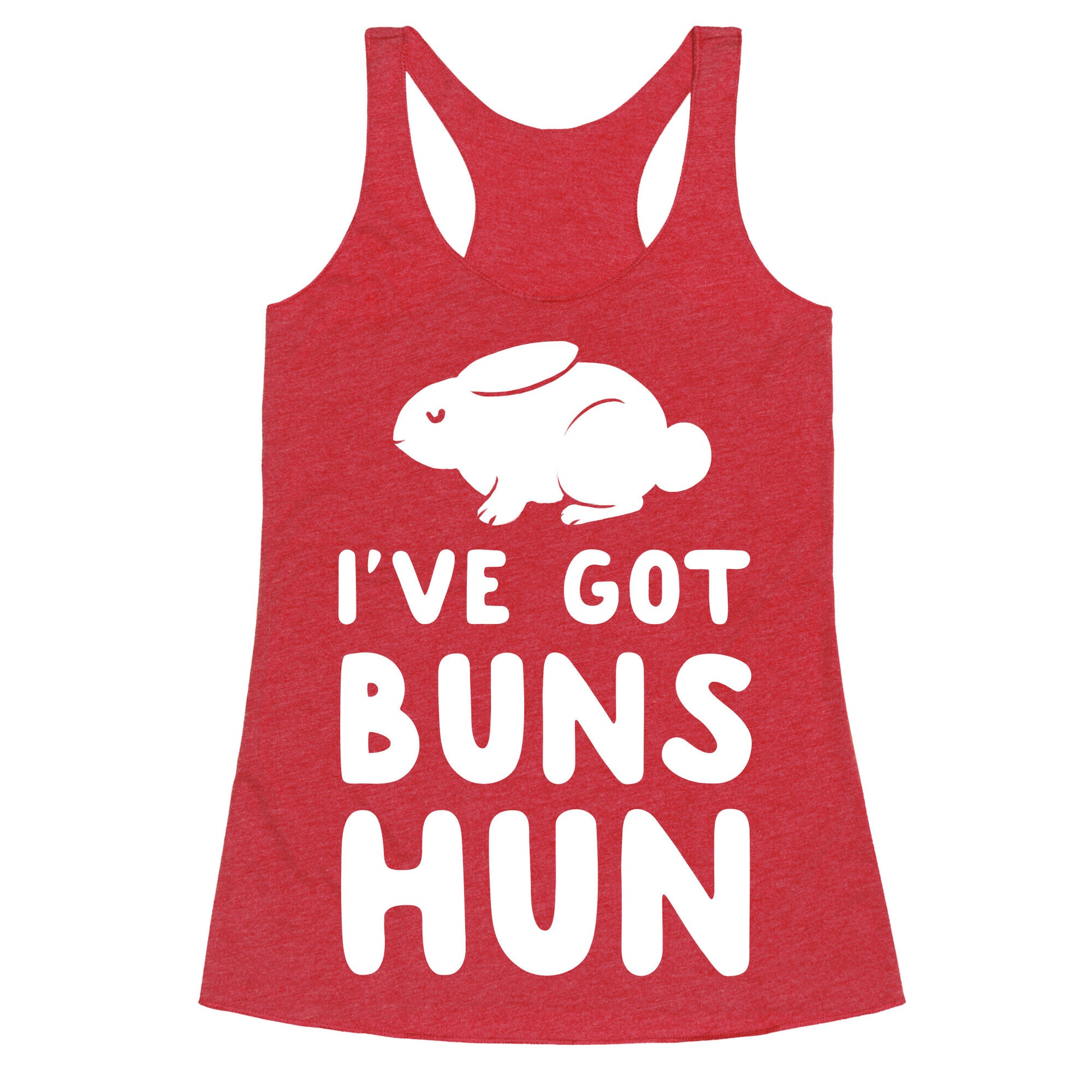I've Got Buns, Hun Racerback Tank
