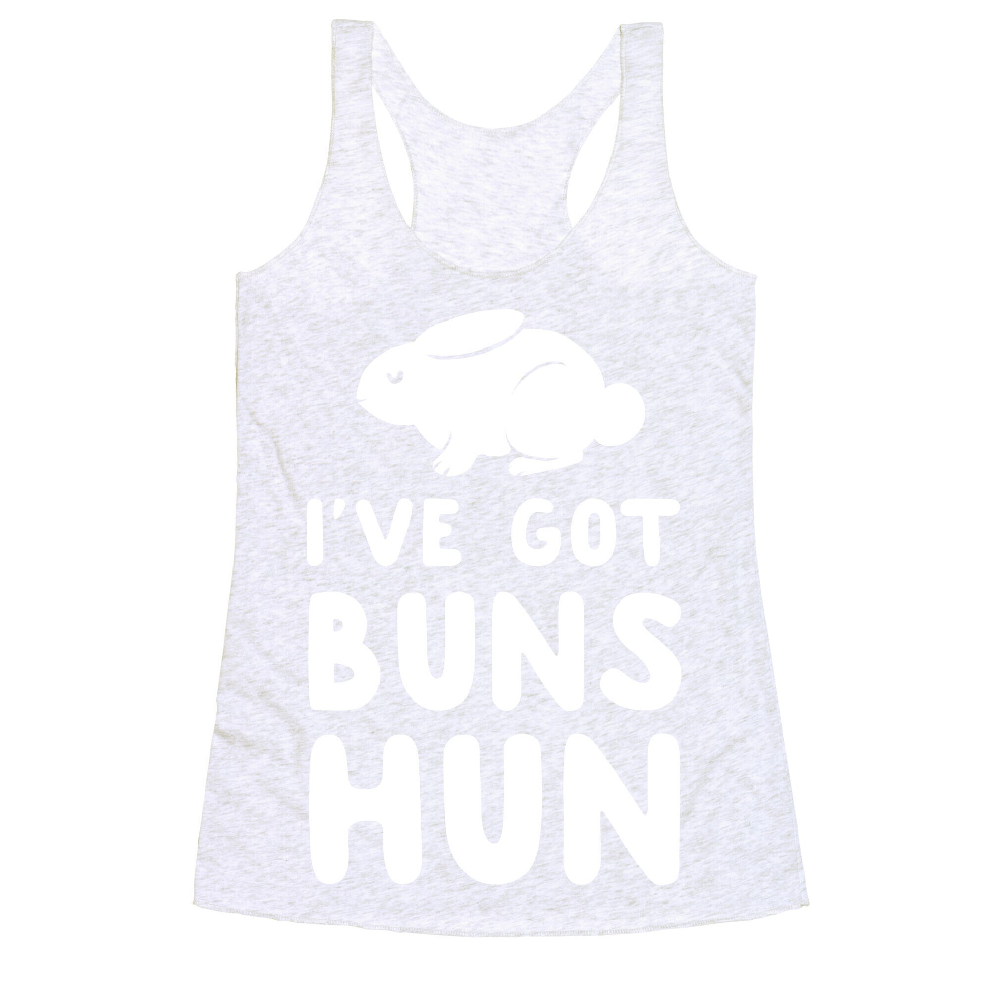 I've Got Buns, Hun Racerback Tank