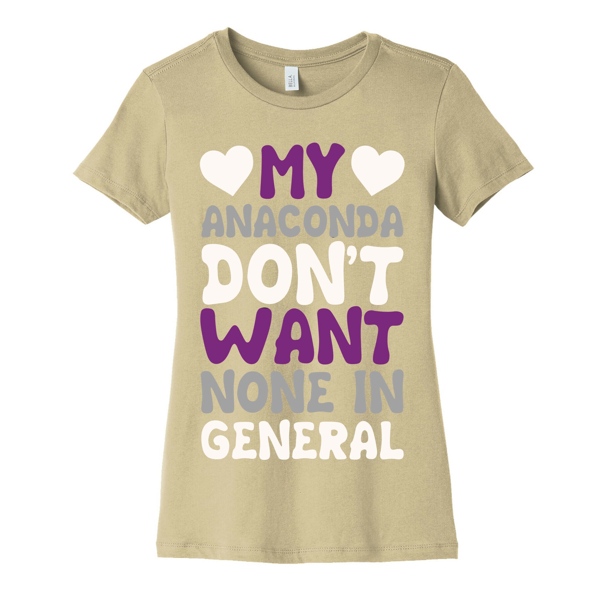 My Anaconda Don't Want None In General Women's Cotton Tee