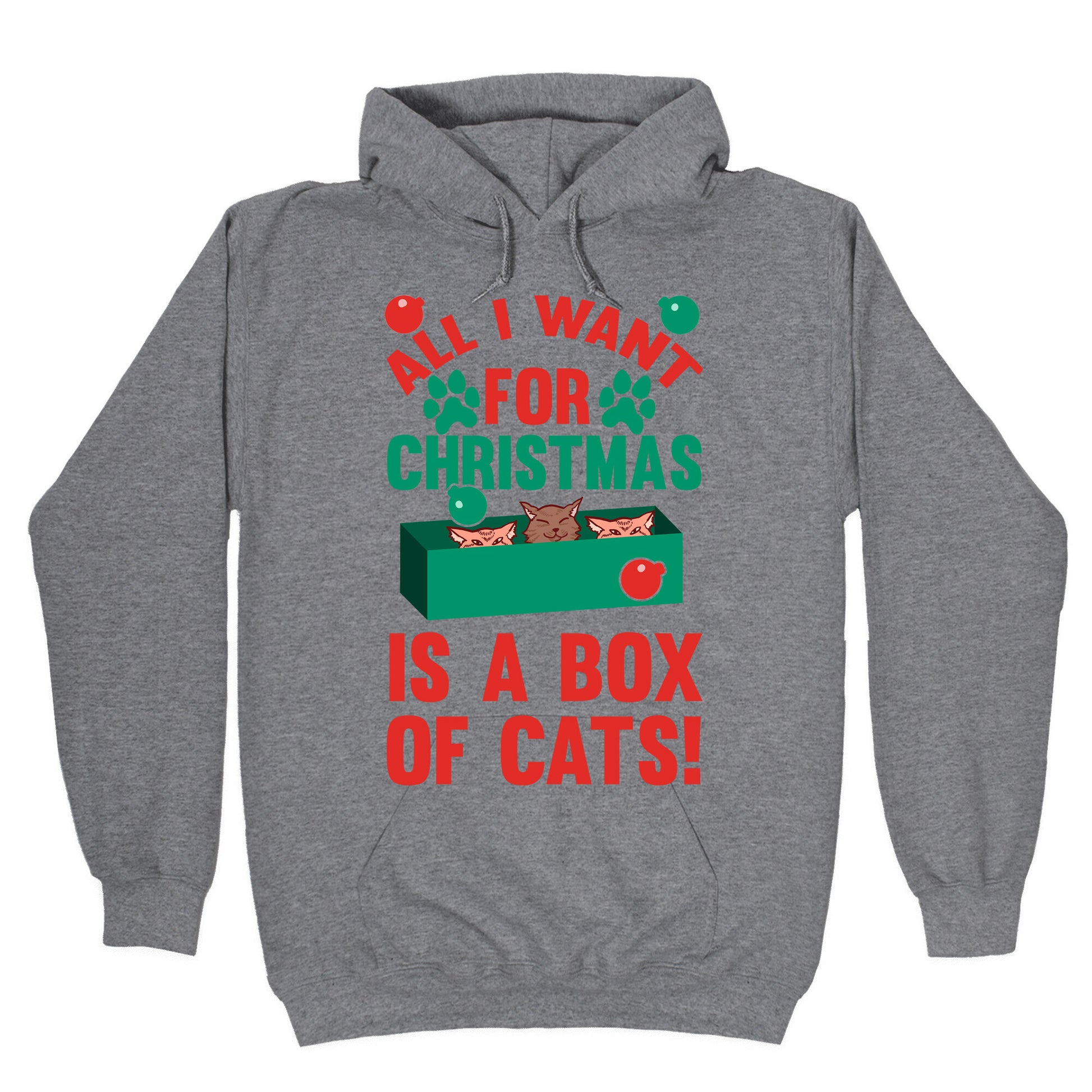 All I Want For Christmas Is A Box Of Cats Hoodie