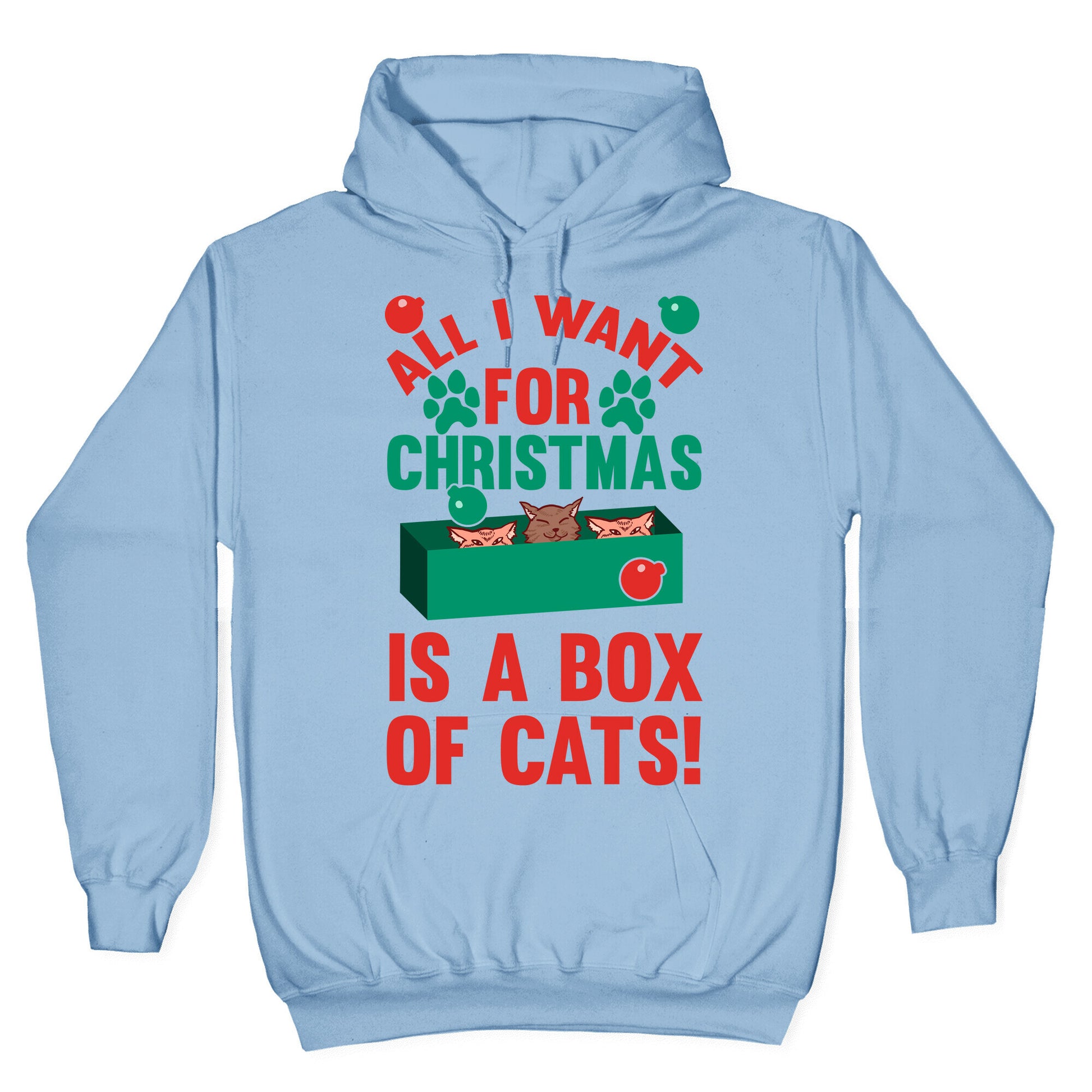 All I Want For Christmas Is A Box Of Cats Hoodie