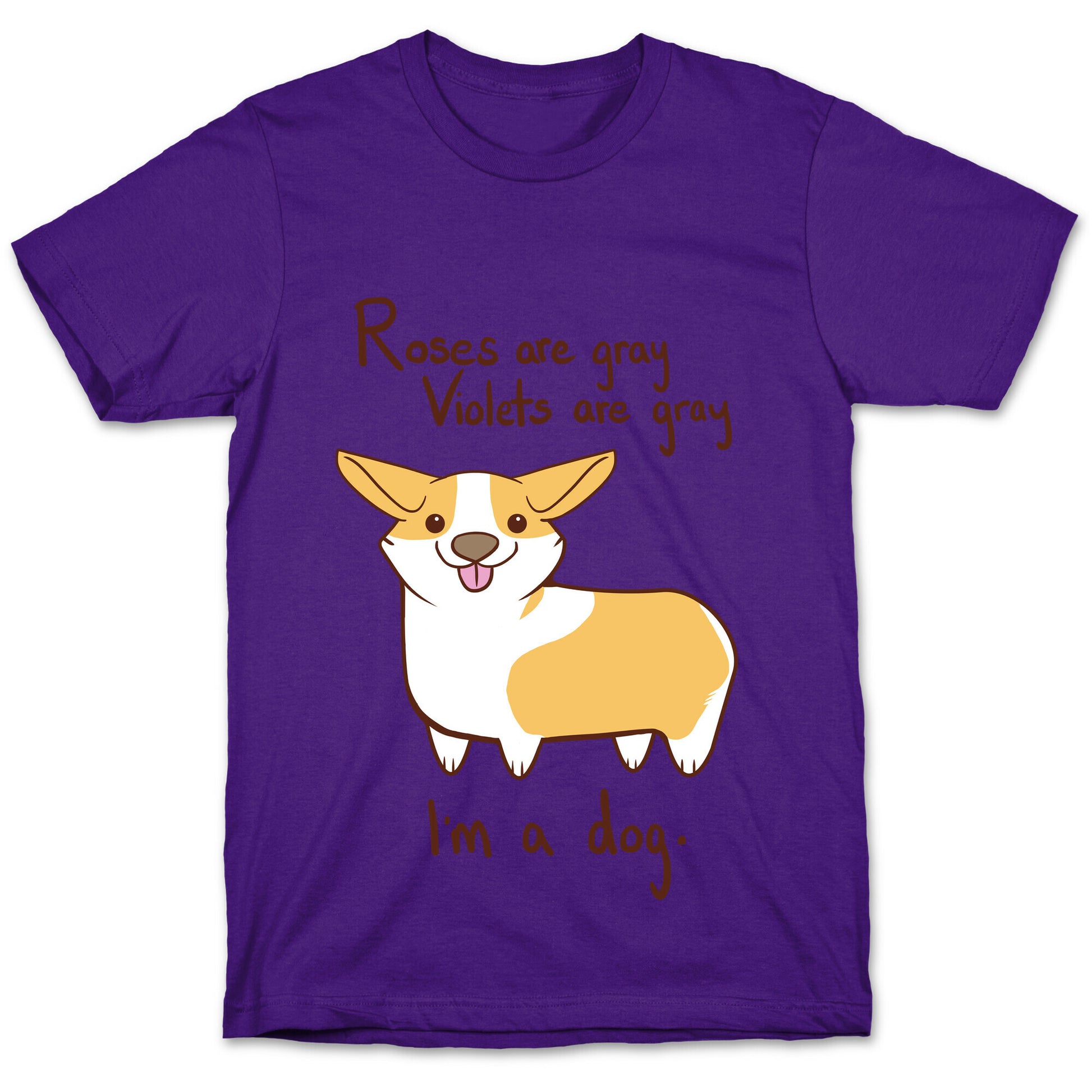Roses are gray, Violets are gray... T-Shirt