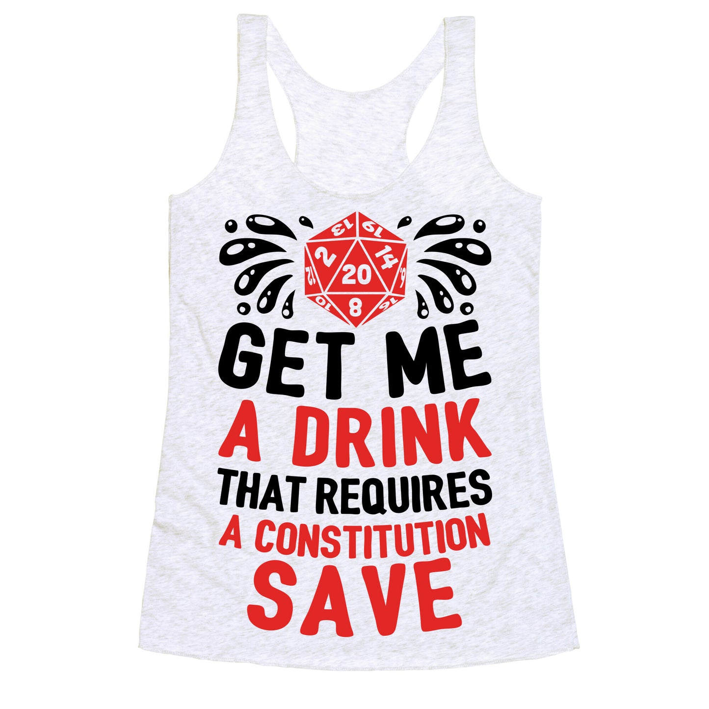 Get Me A Drink That Requires A Constitution Save Racerback Tank
