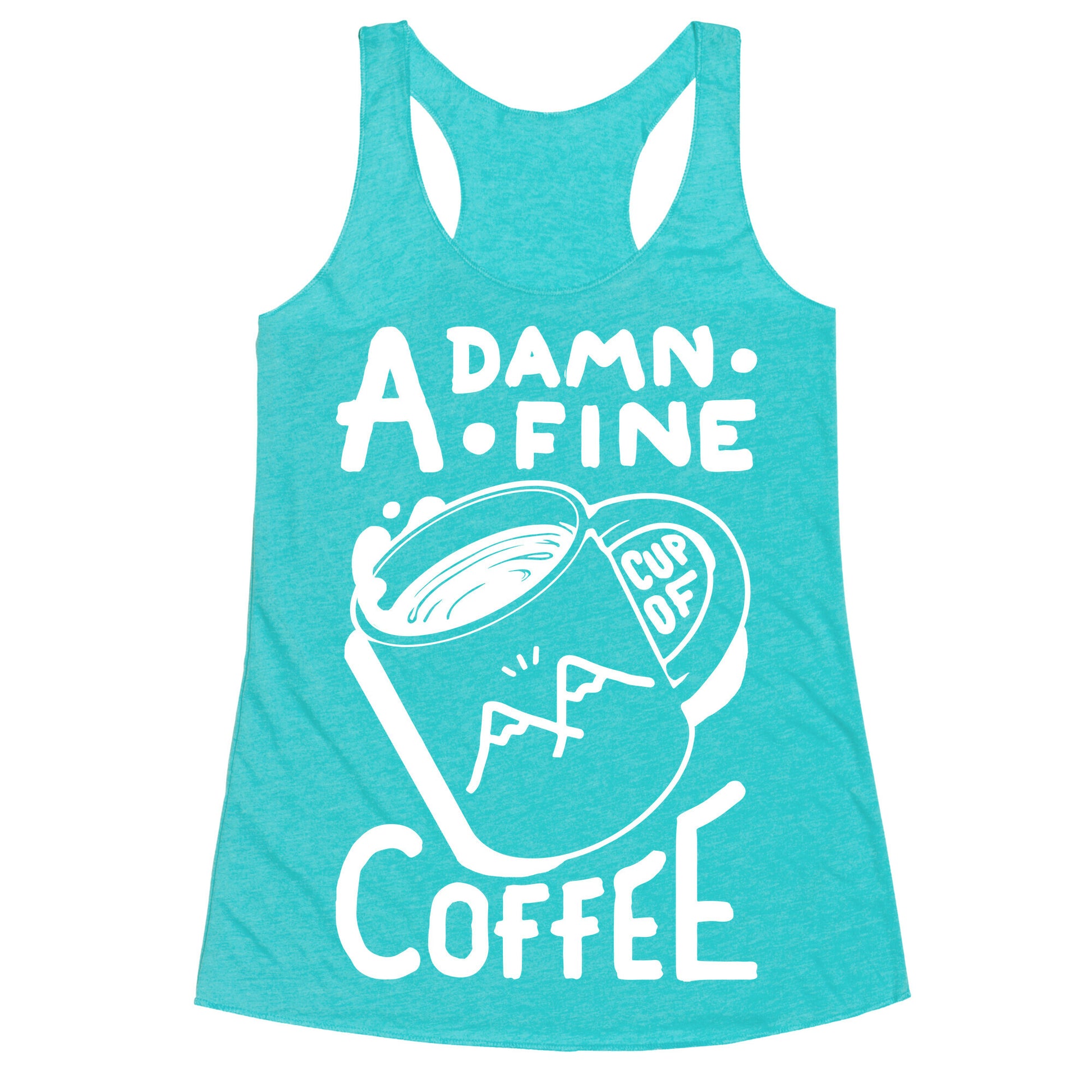 Twin Peaks Quote A Damn Fine Cup Of Coffee Racerback Tank