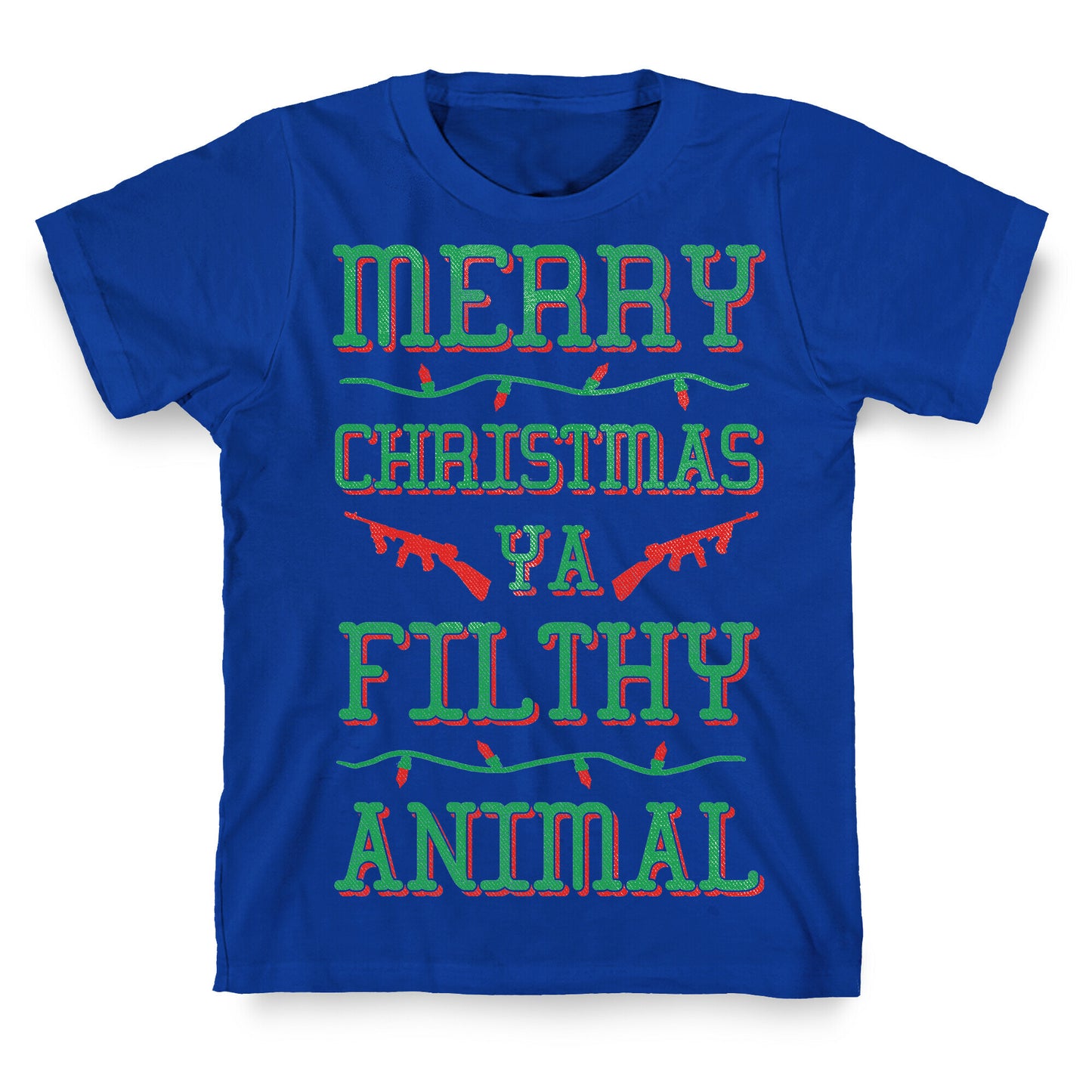 Merry Christmas Ya Filthy Animal T-Shirt