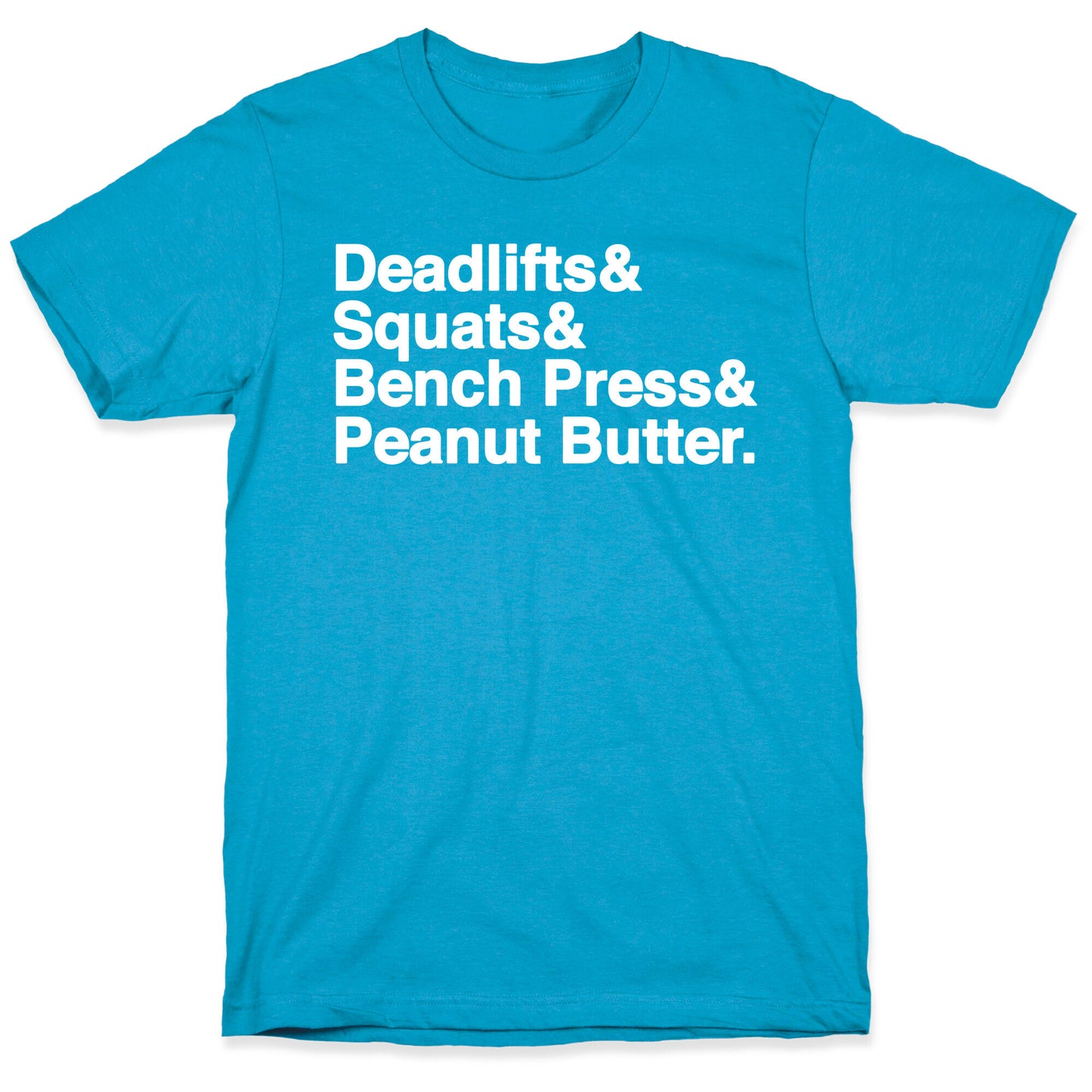 Deadlifts, Squats, Bench Press, Peanut Butter Workout Unisex Triblend Tee