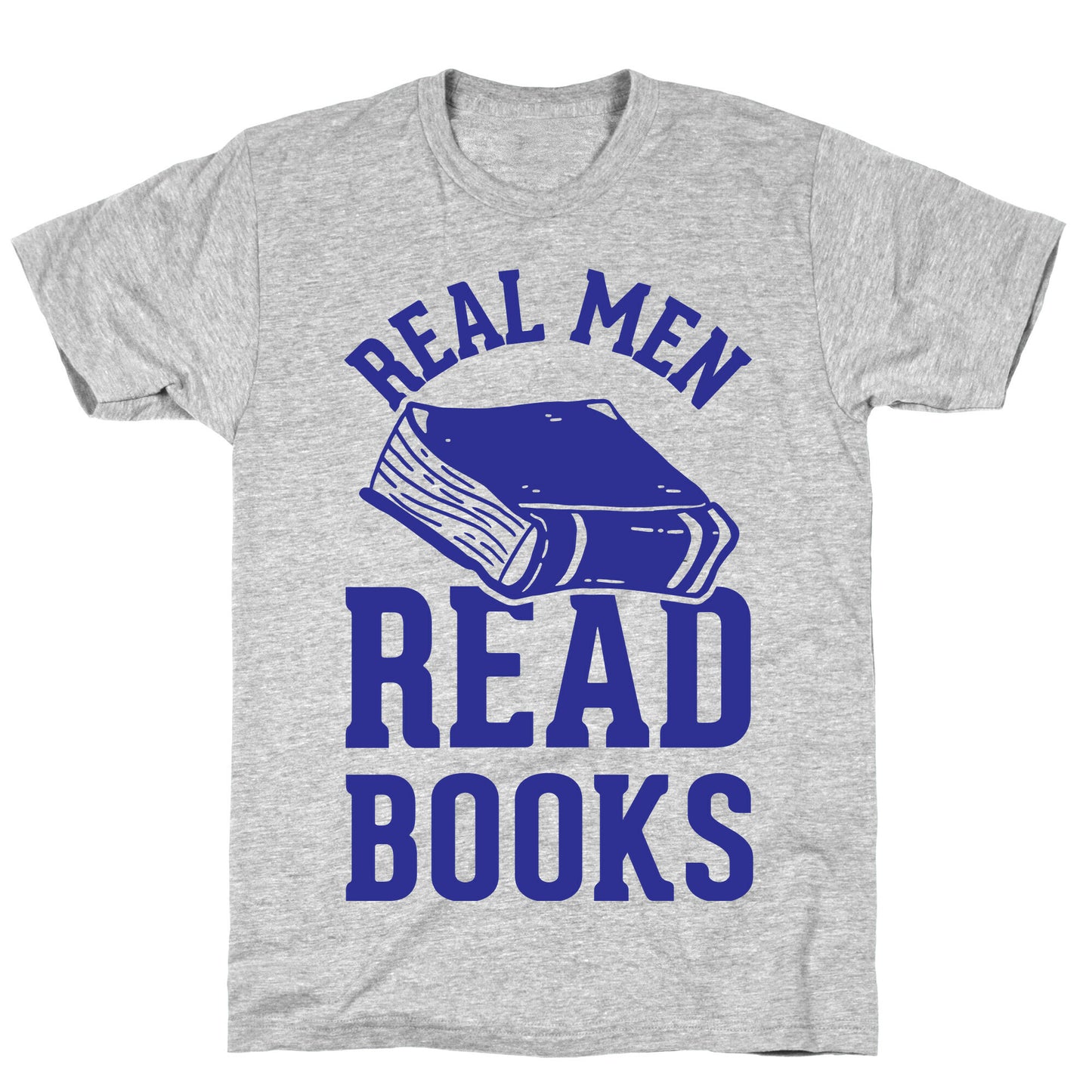 Real Men Read Books T-Shirt