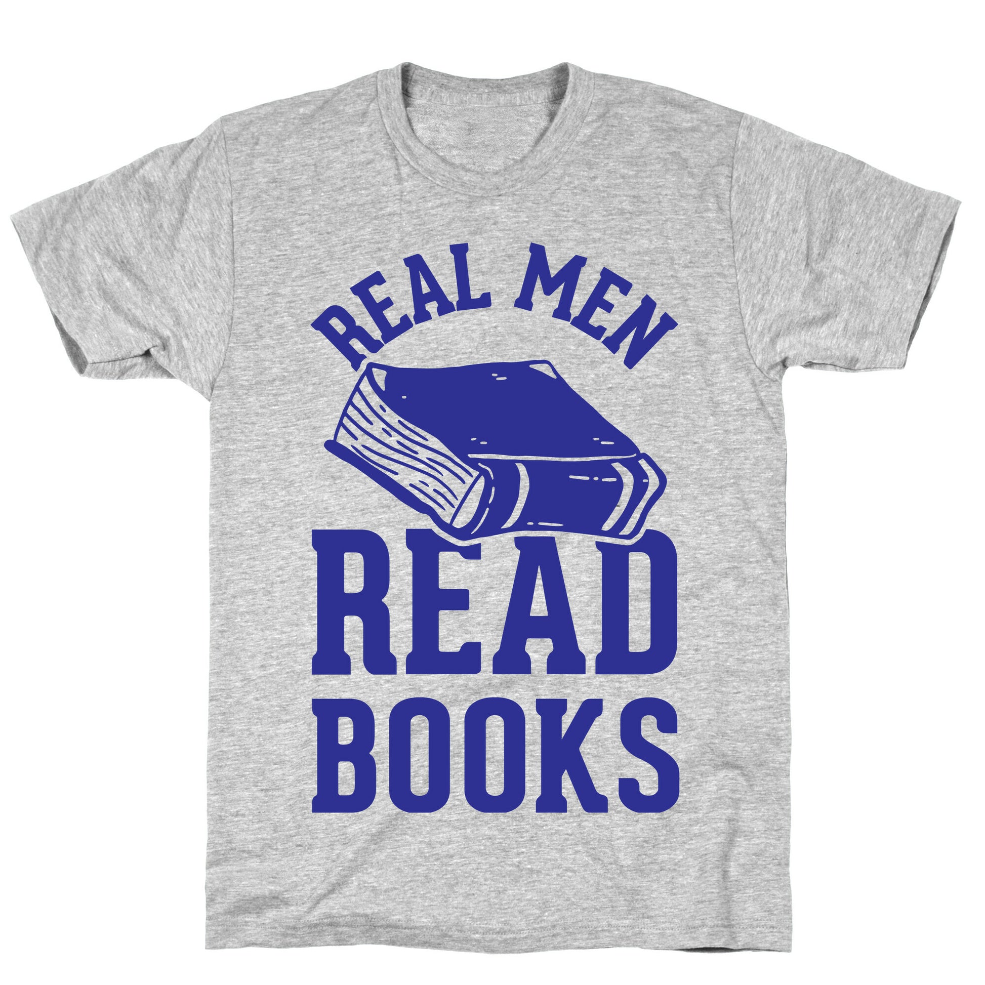 Real Men Read Books T-Shirt