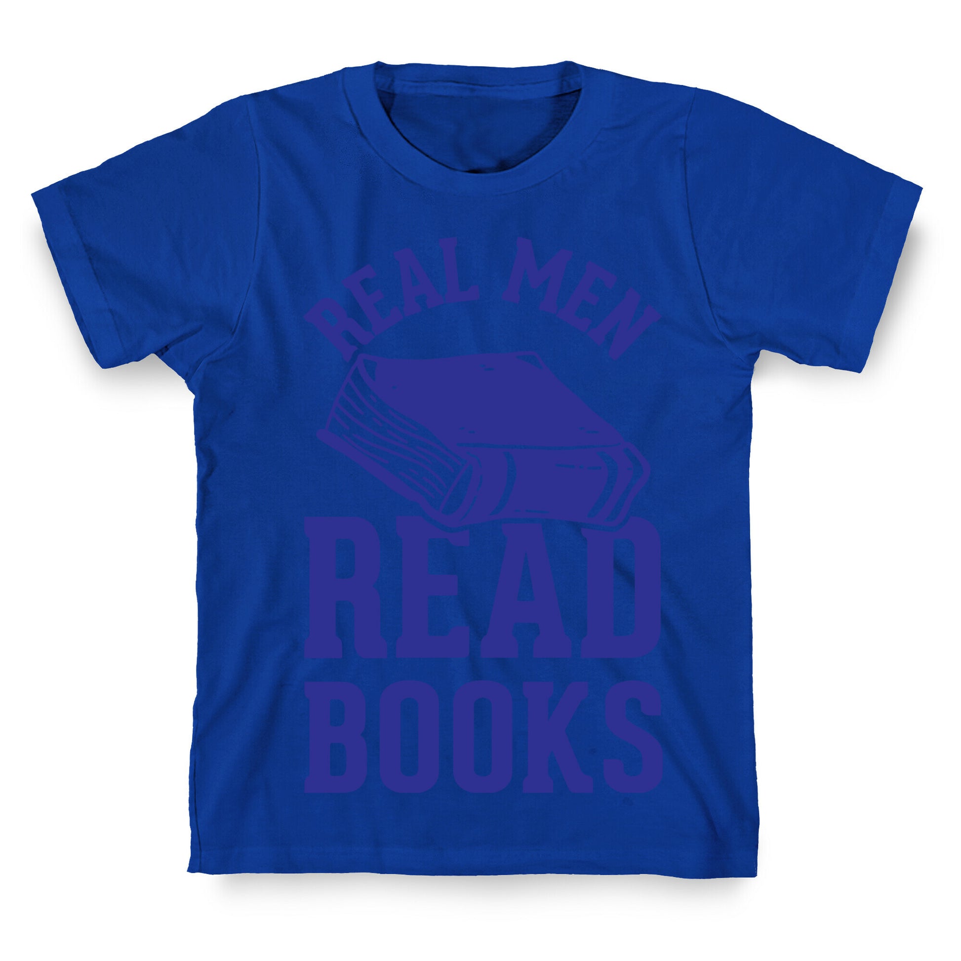 Real Men Read Books T-Shirt