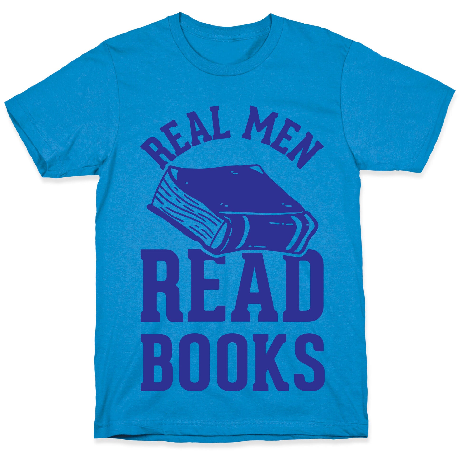 Real Men Read Books T-Shirt