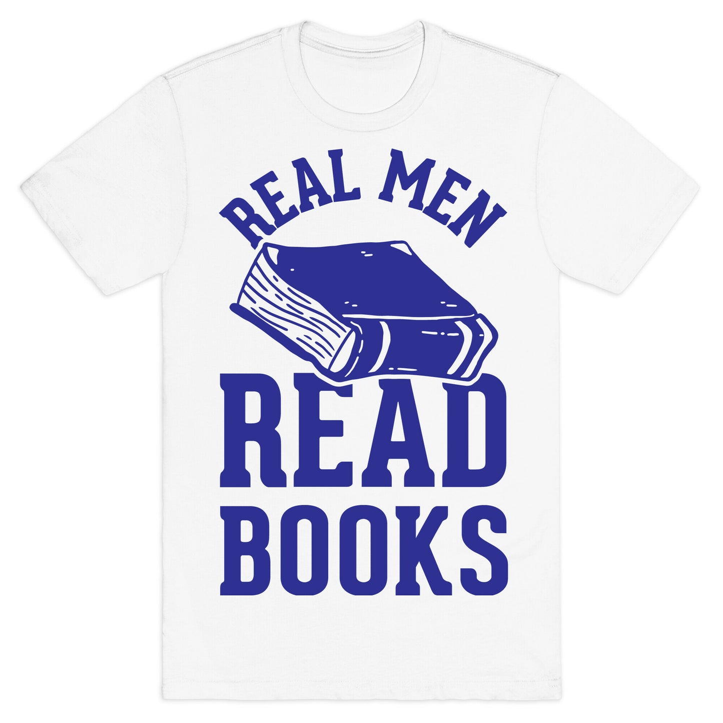 Real Men Read Books T-Shirt