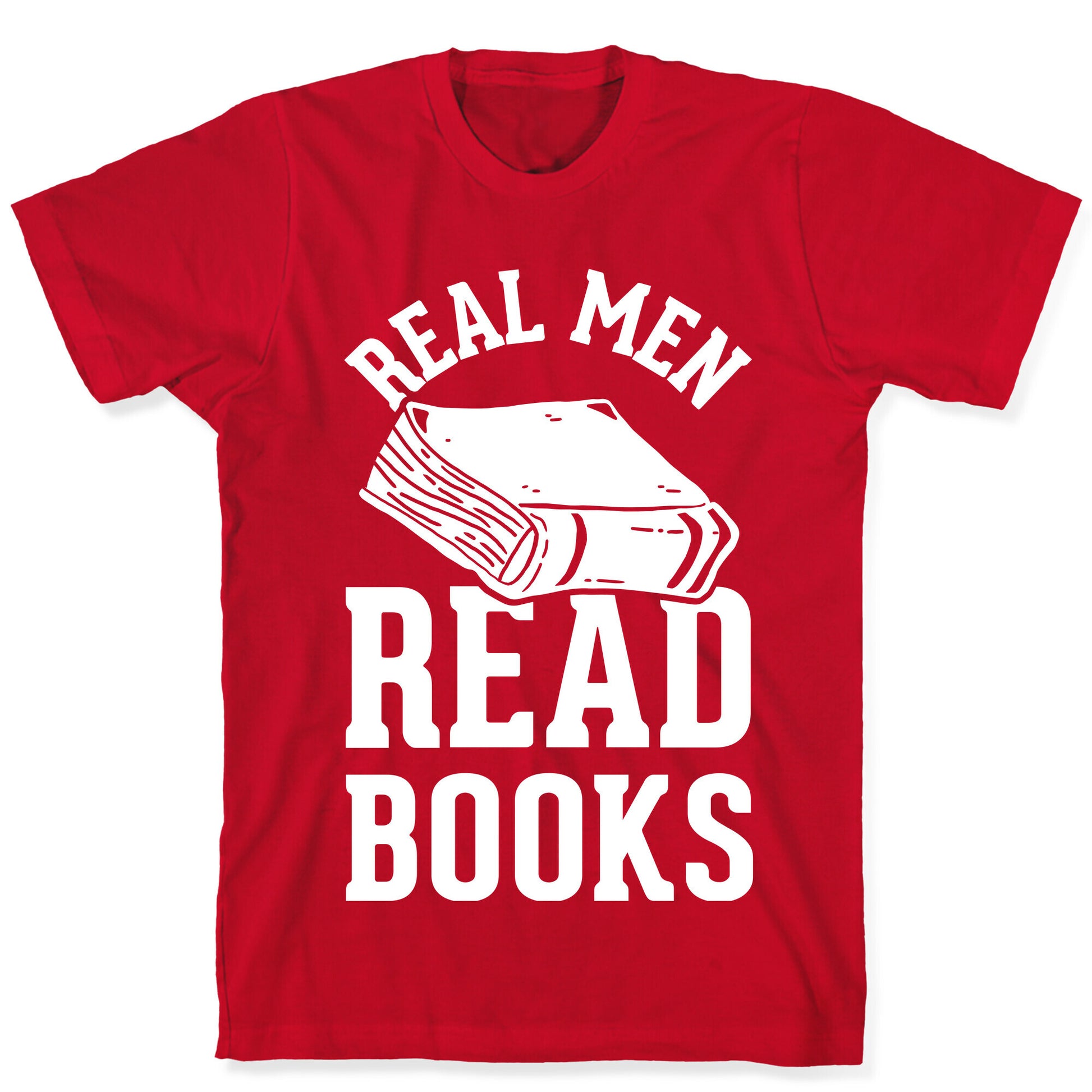Real Men Read Books T-Shirt