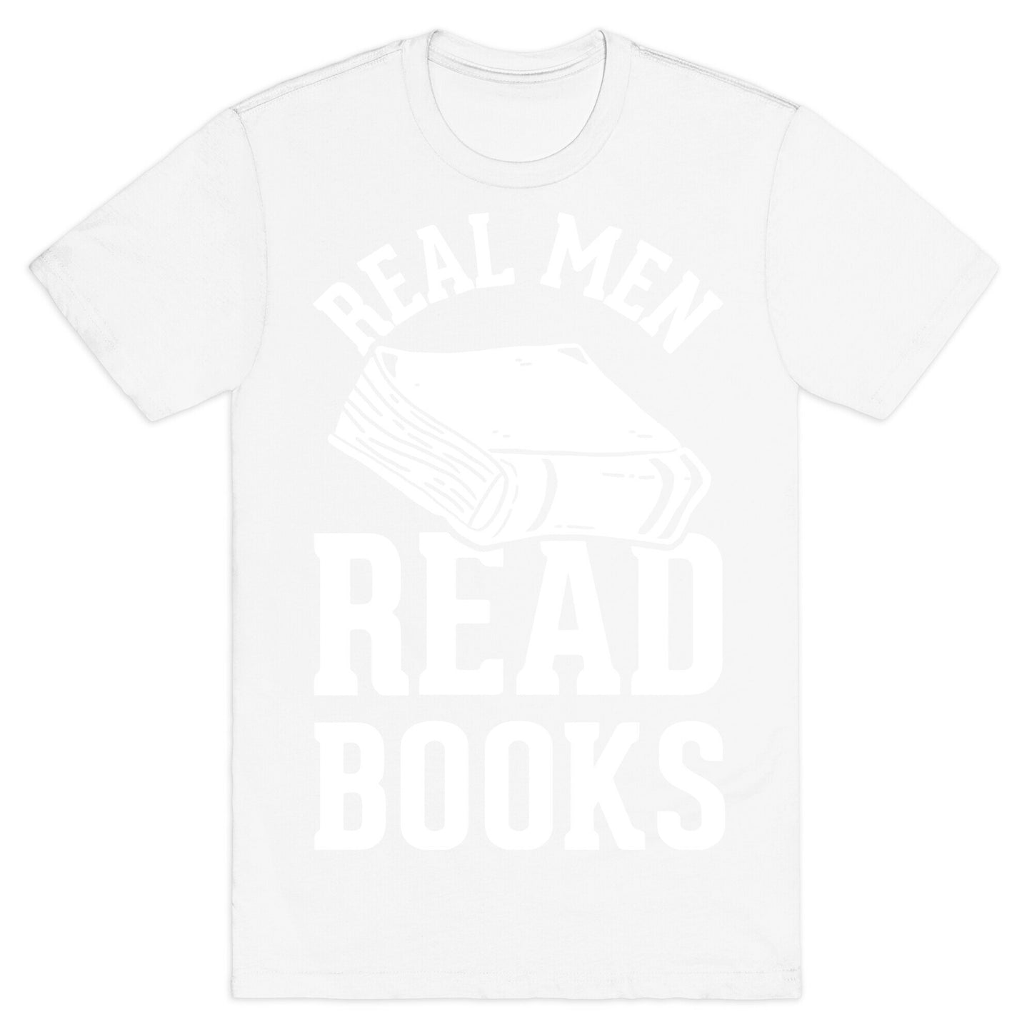 Real Men Read Books T-Shirt