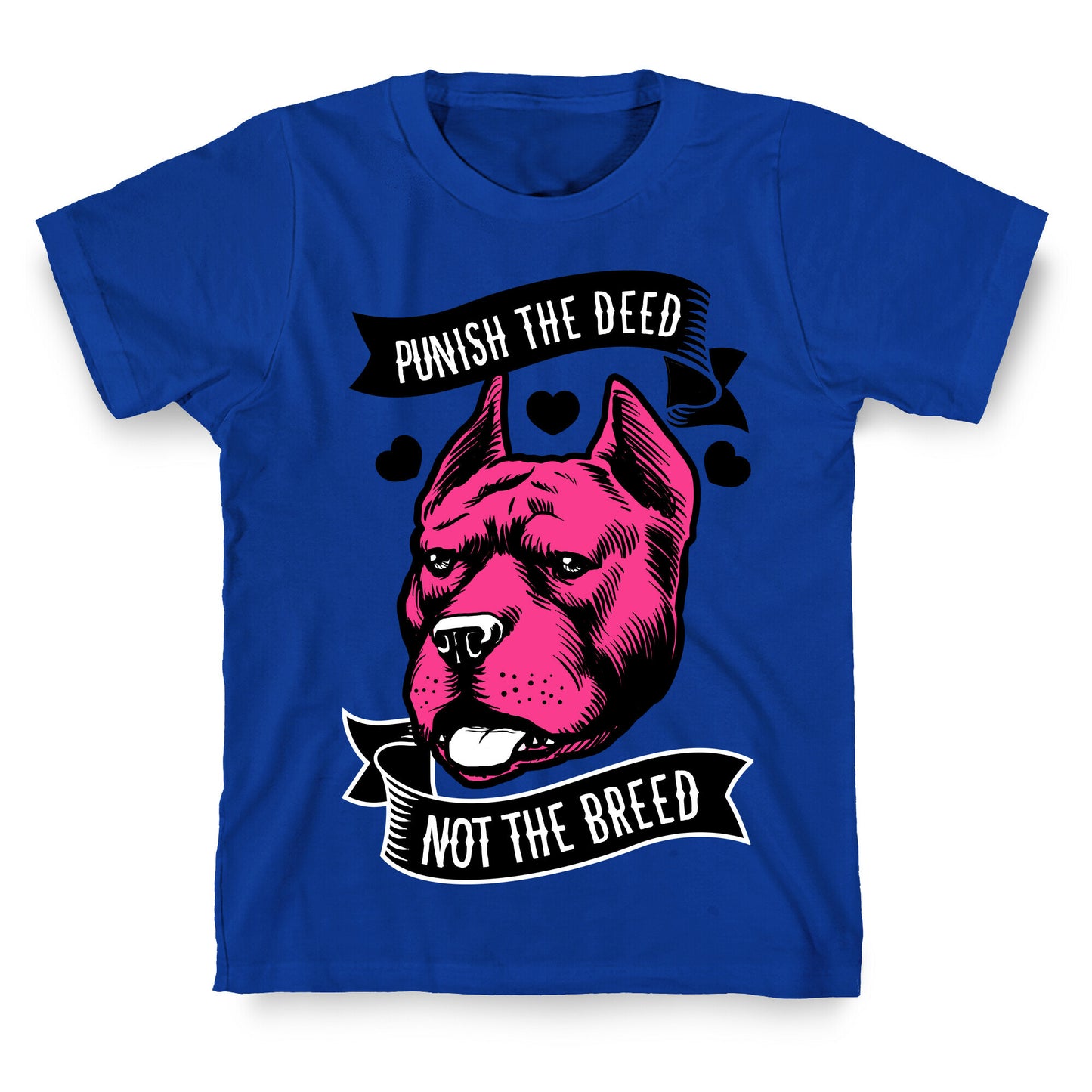 Punish the Deed, Not the Breed T-Shirt