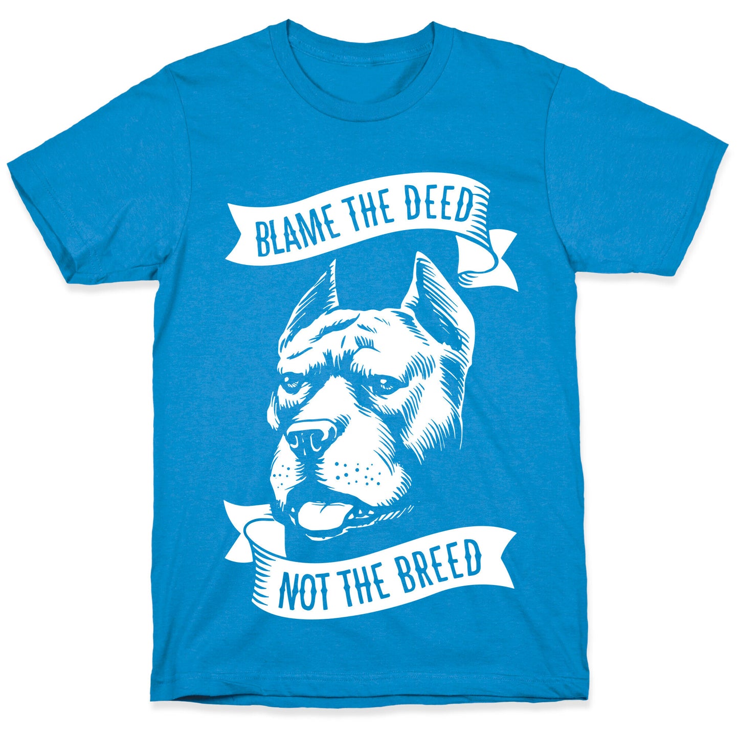 Blame the Deed, Not the Breed T-Shirt