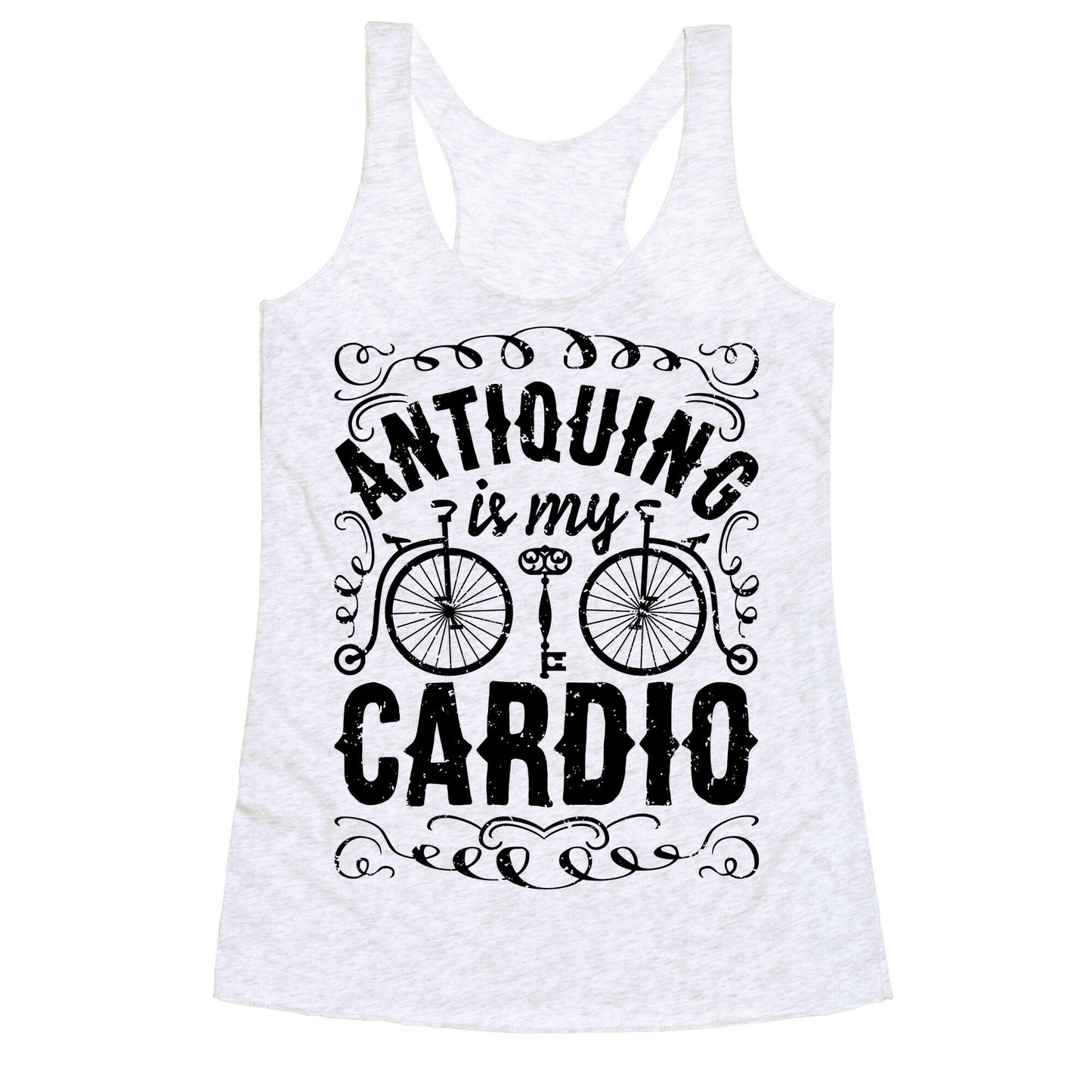 Antiquing Is My Cardio Racerback Tank