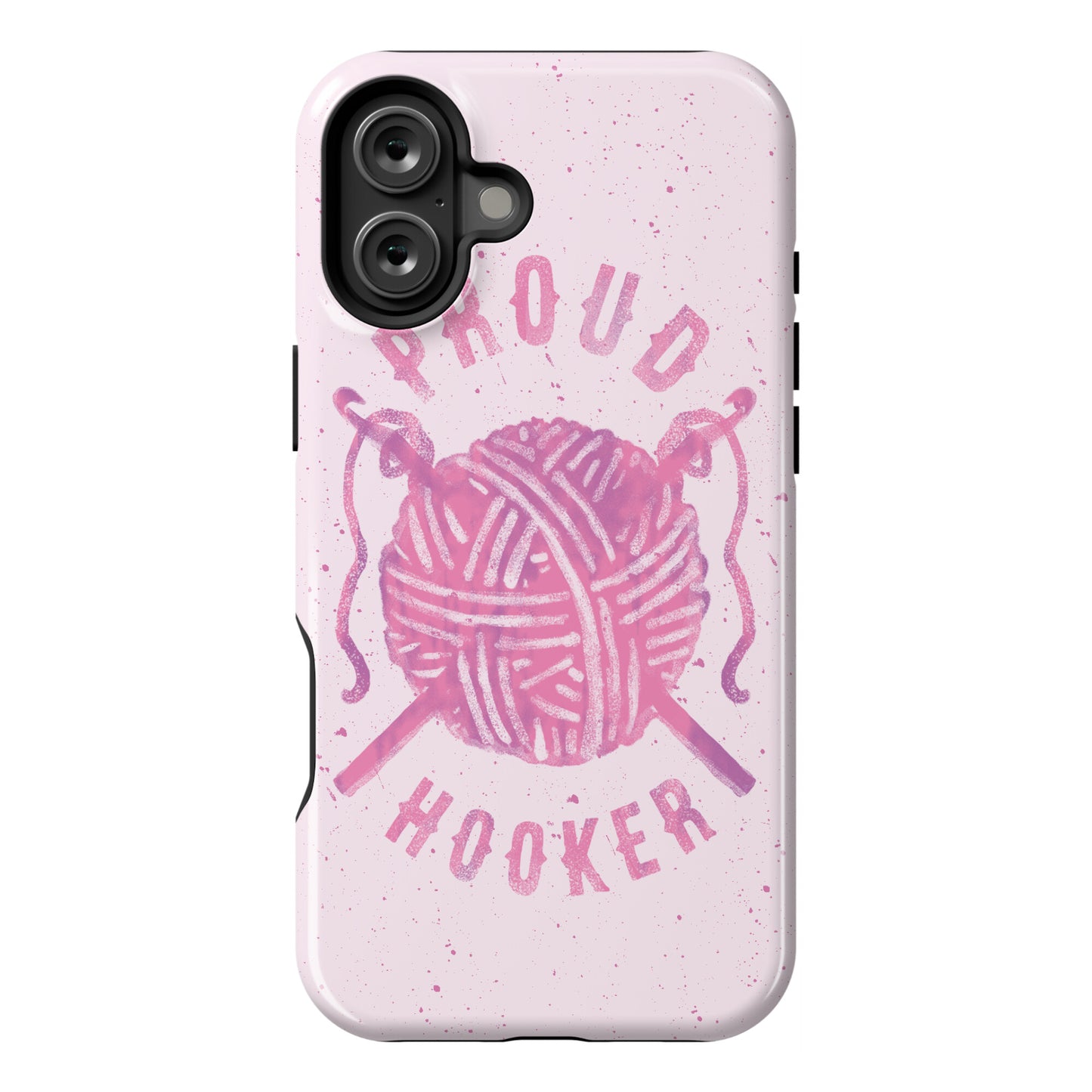 Proud (Crochet) Hooker Phone Case