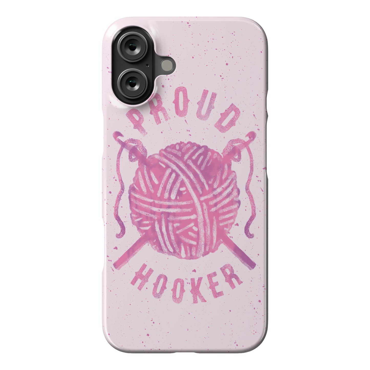 Proud (Crochet) Hooker Phone Case
