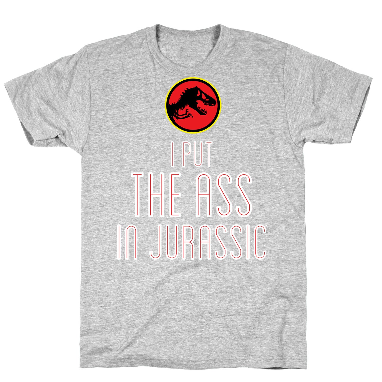 THE ASS IN JURASSIC (tank) T-Shirt