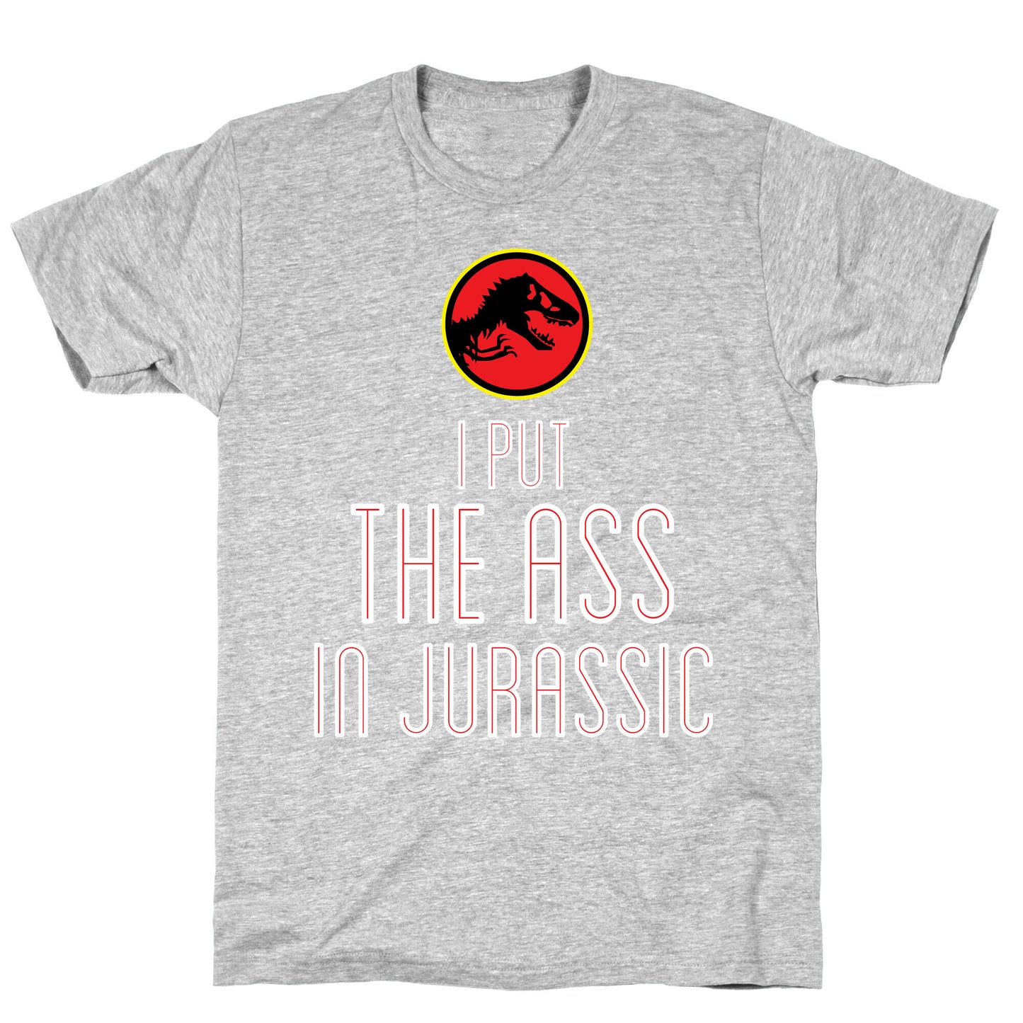 THE ASS IN JURASSIC (tank) T-Shirt