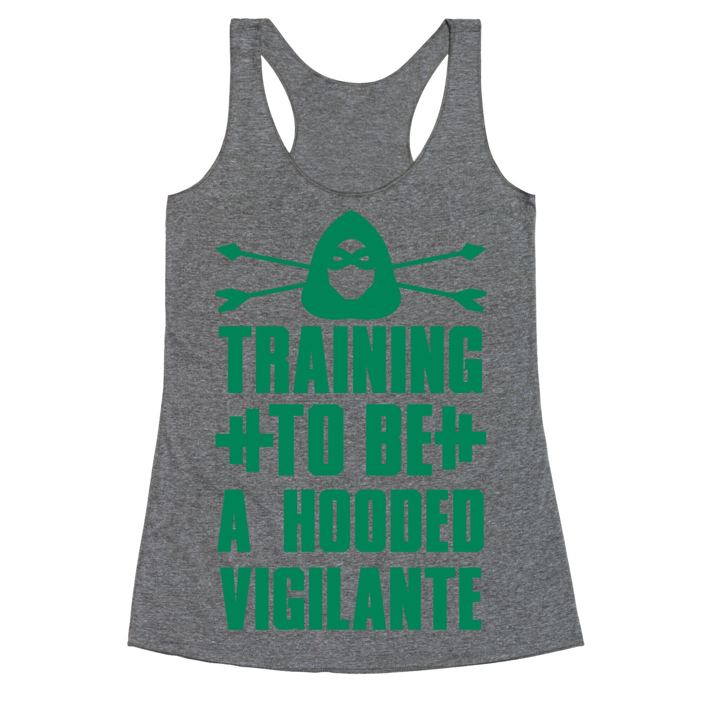 Training to be a Hooded Vigilante Racerback Tank