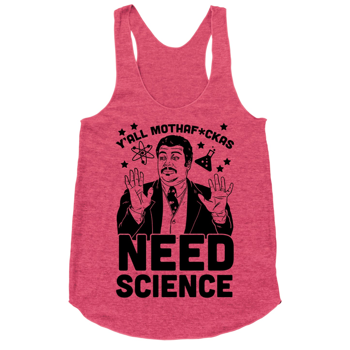 Y'all Mothaf*ckas Need Science Racerback Tank