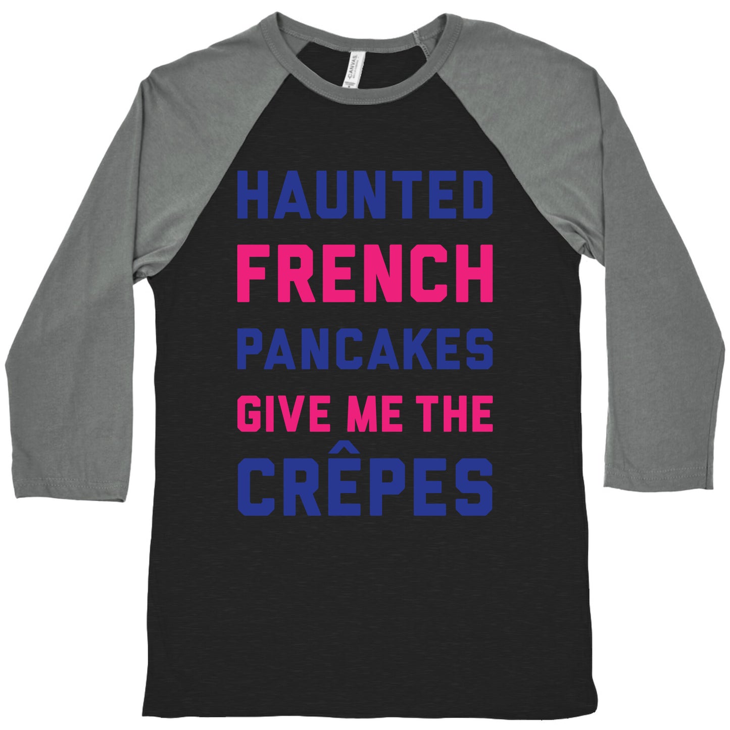 Haunted French Pancakes Give Me The Crepes Baseball Tee