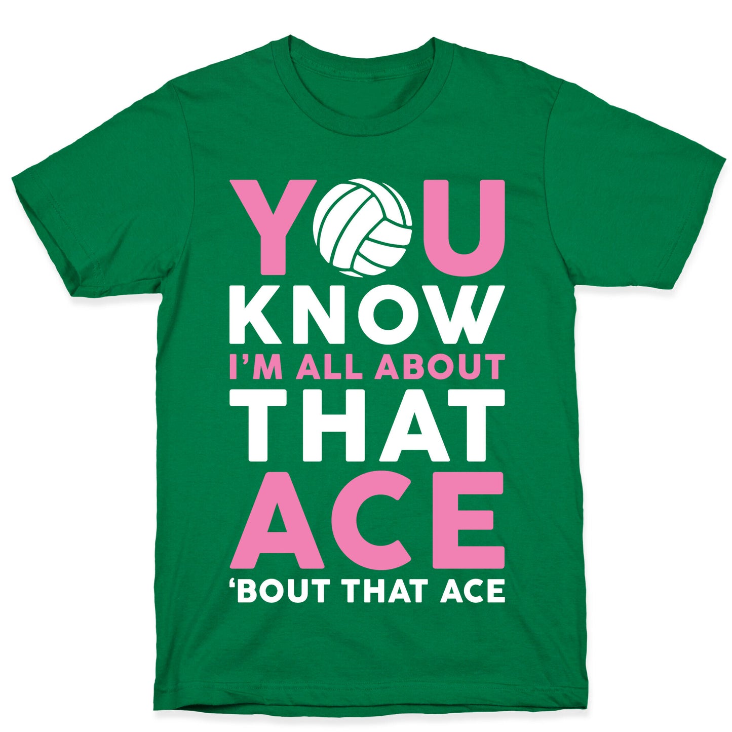 You Know I'm All About That Ace T-Shirt