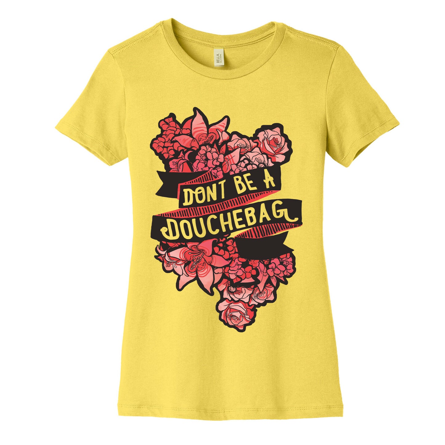 Don't Be A Douchebag Women's Cotton Tee