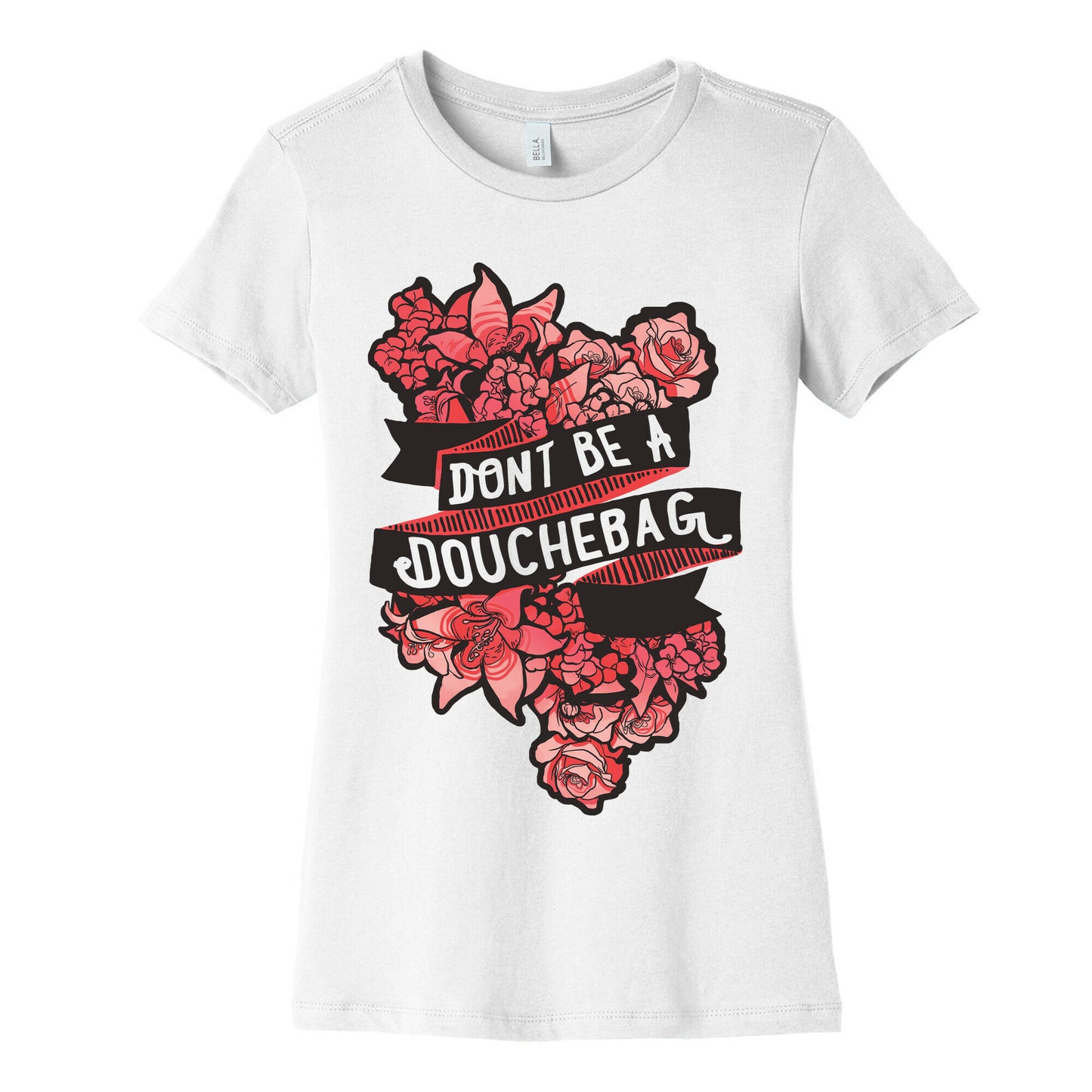 Don't Be A Douchebag Women's Cotton Tee