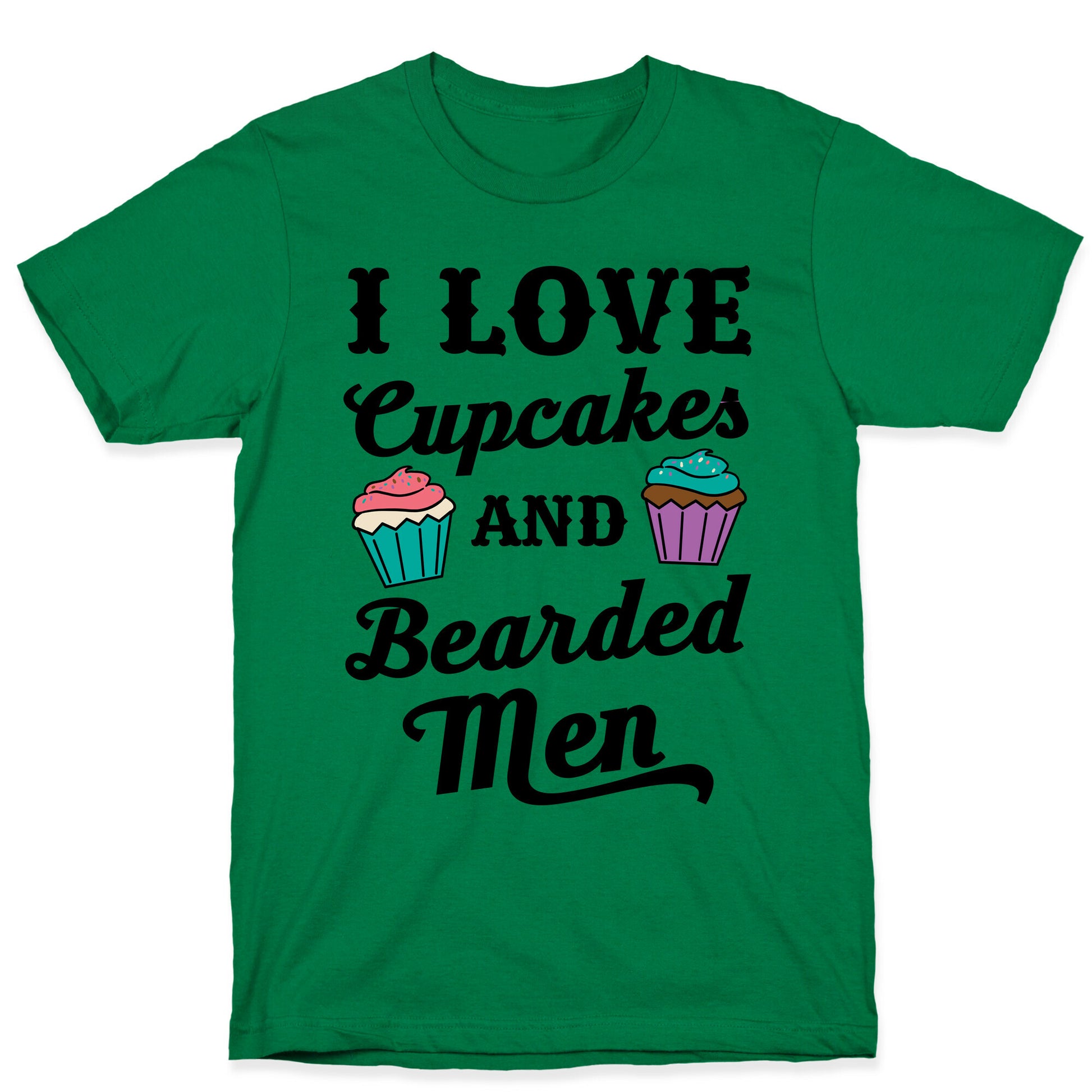 I Love Cupcakes and Bearded Men T-Shirt