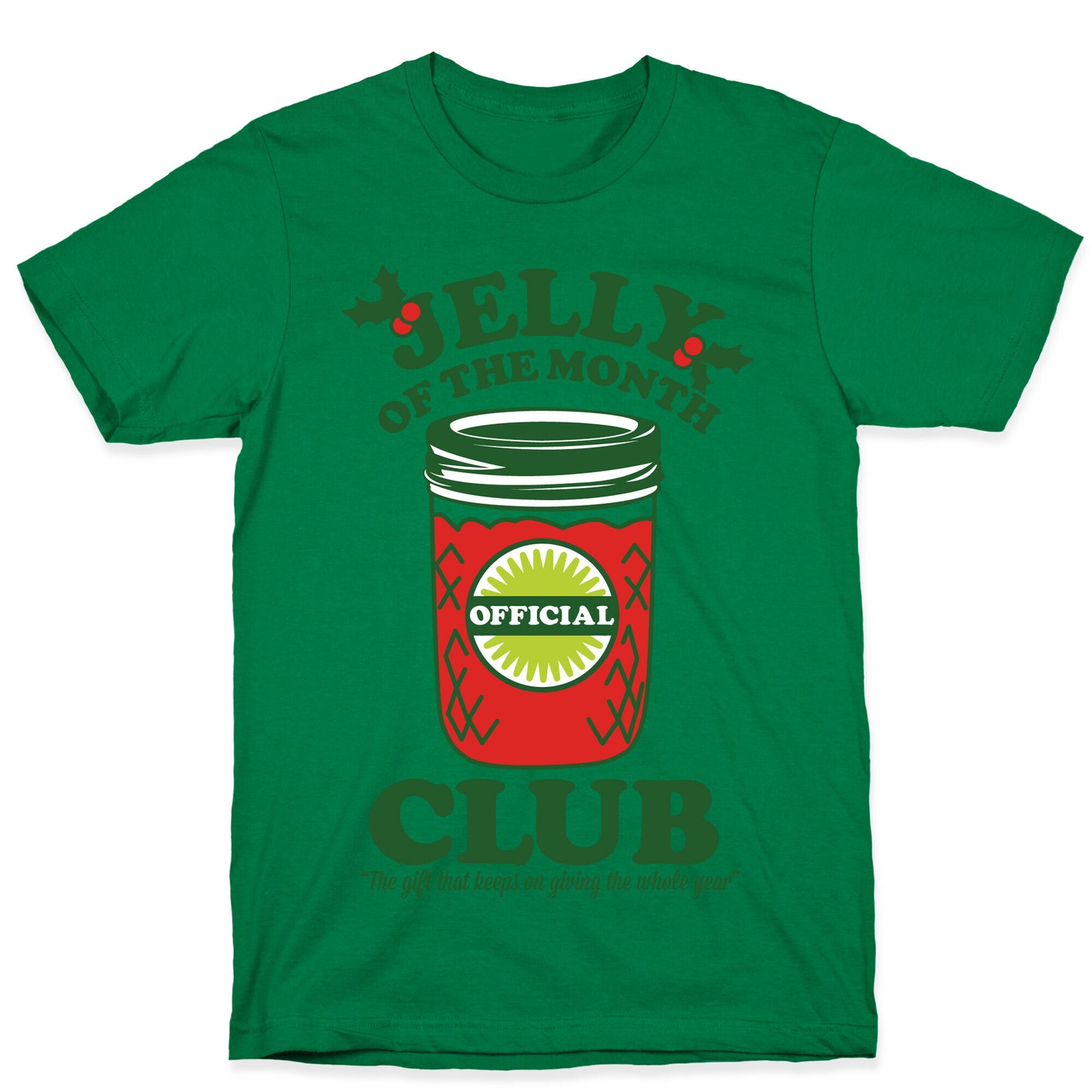 Jelly Of the Month Club T-Shirt