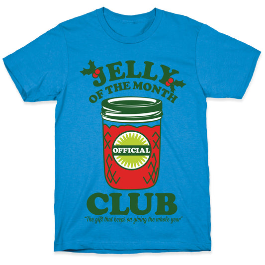 Jelly Of the Month Club T-Shirt