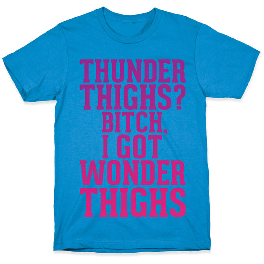 Wonder Thighs T-Shirt