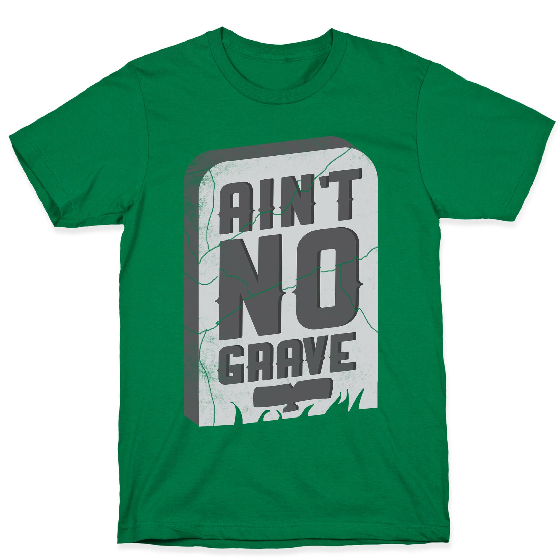Ain't No Grave T-Shirt