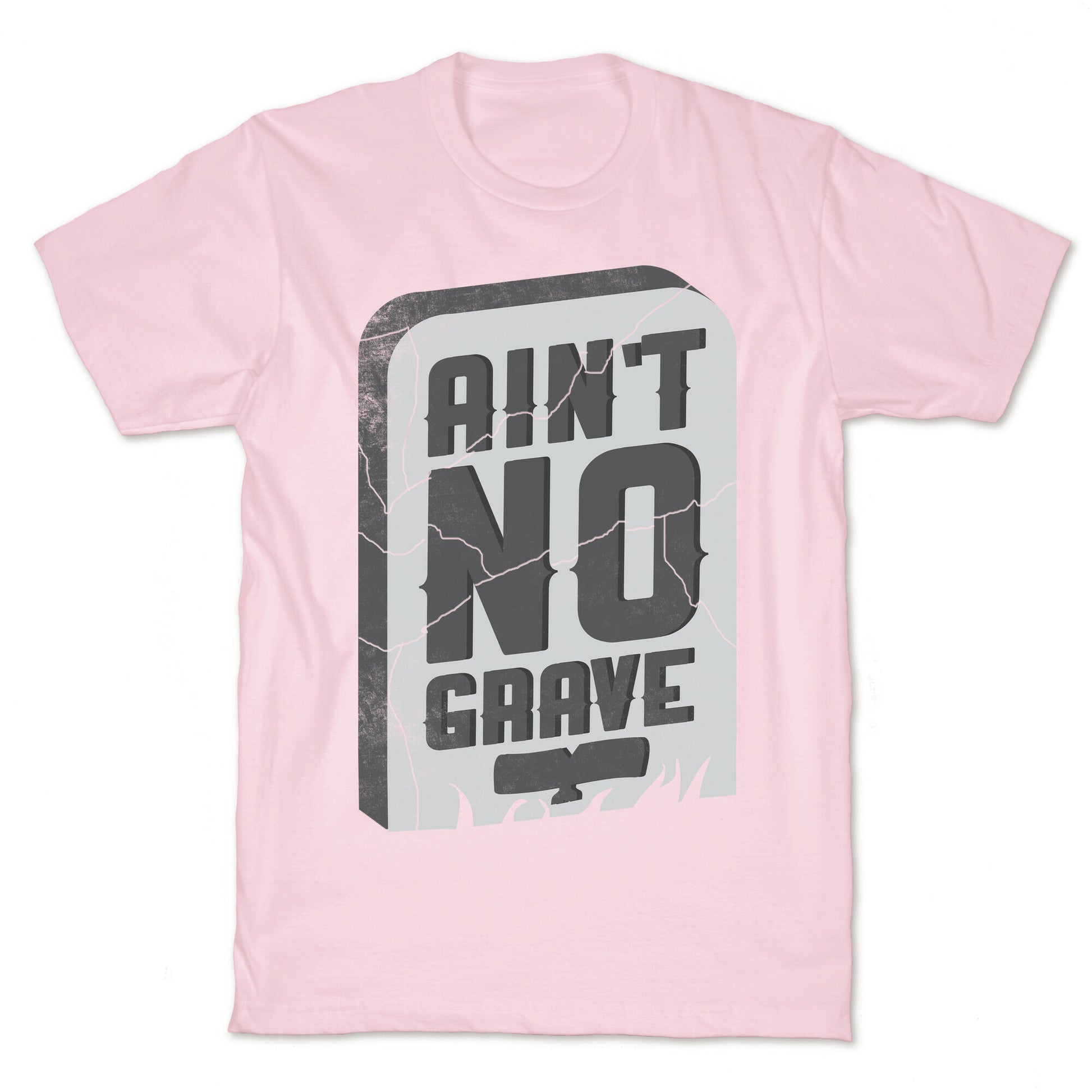 Ain't No Grave T-Shirt