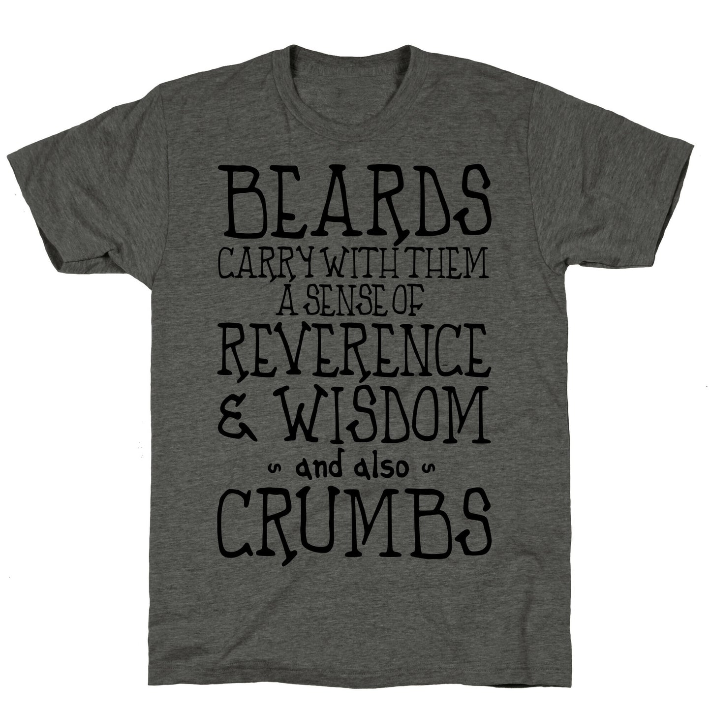 Beards Carry Crumbs Unisex Triblend Tee