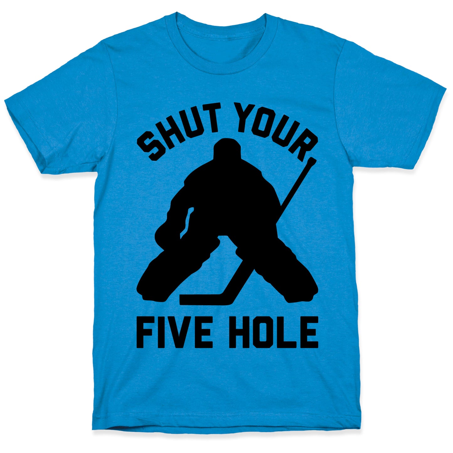 Shut Your Five Hole T-Shirt