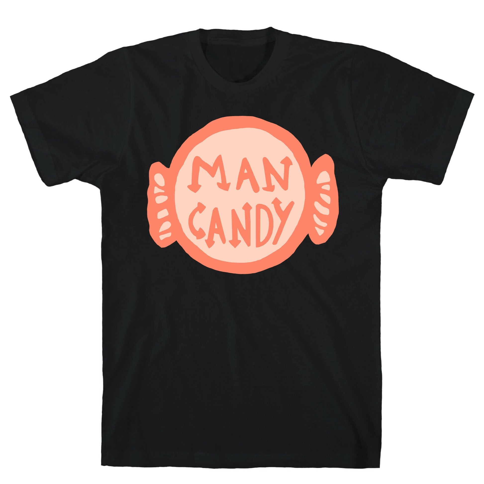 Man Candy T-Shirt