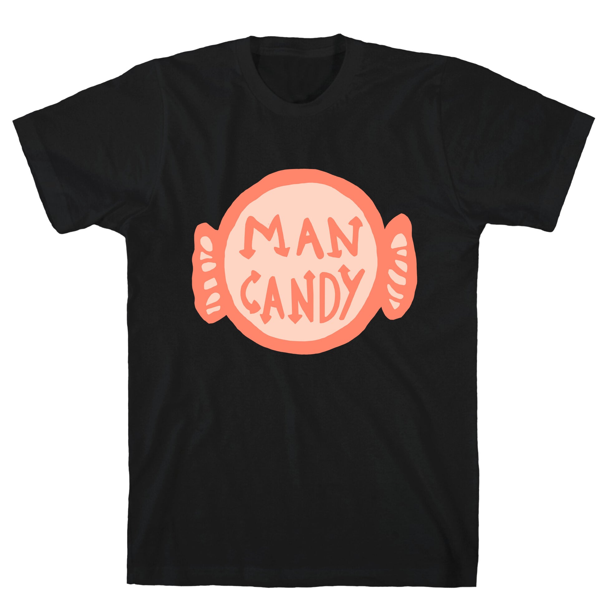 Man Candy T-Shirt