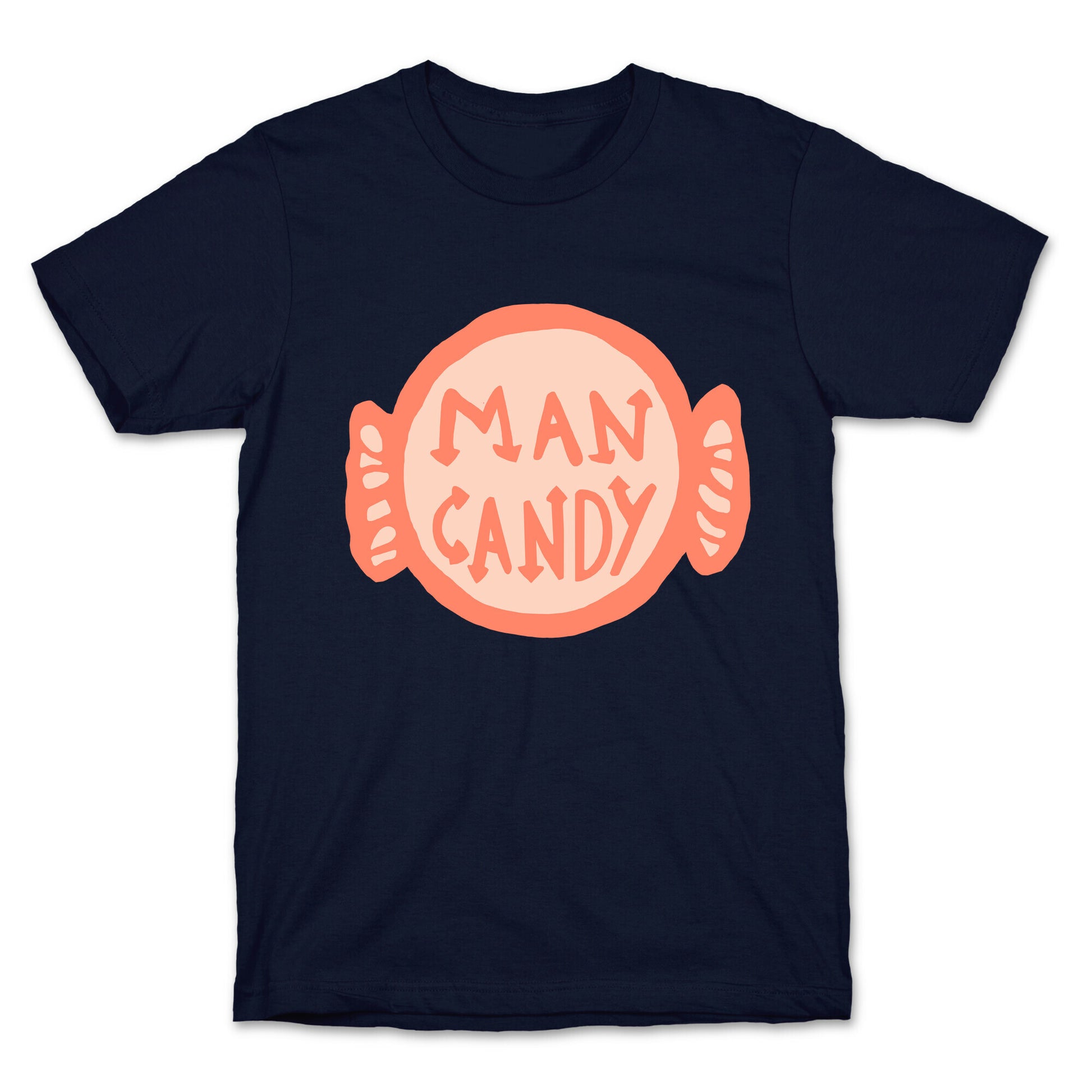 Man Candy T-Shirt