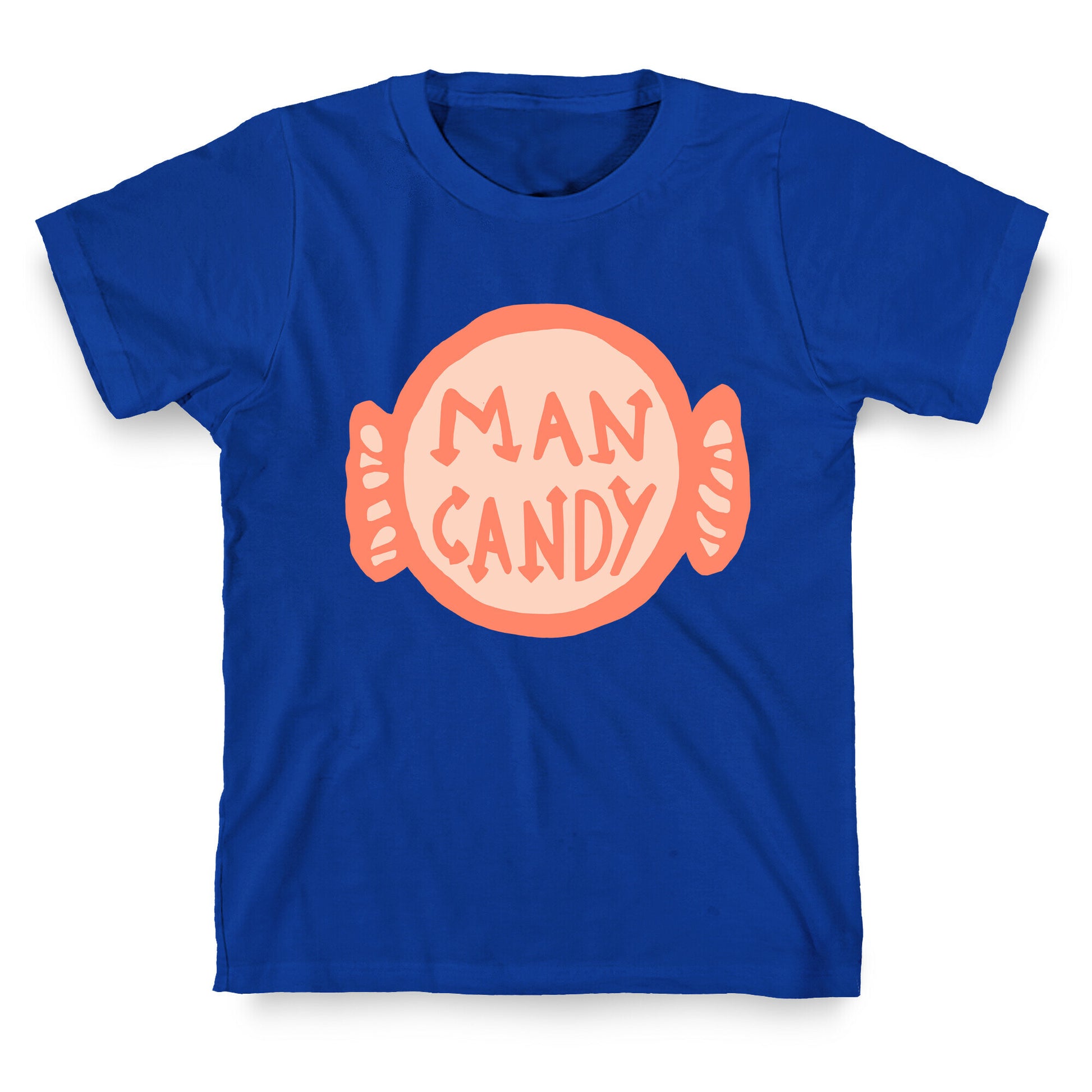 Man Candy T-Shirt